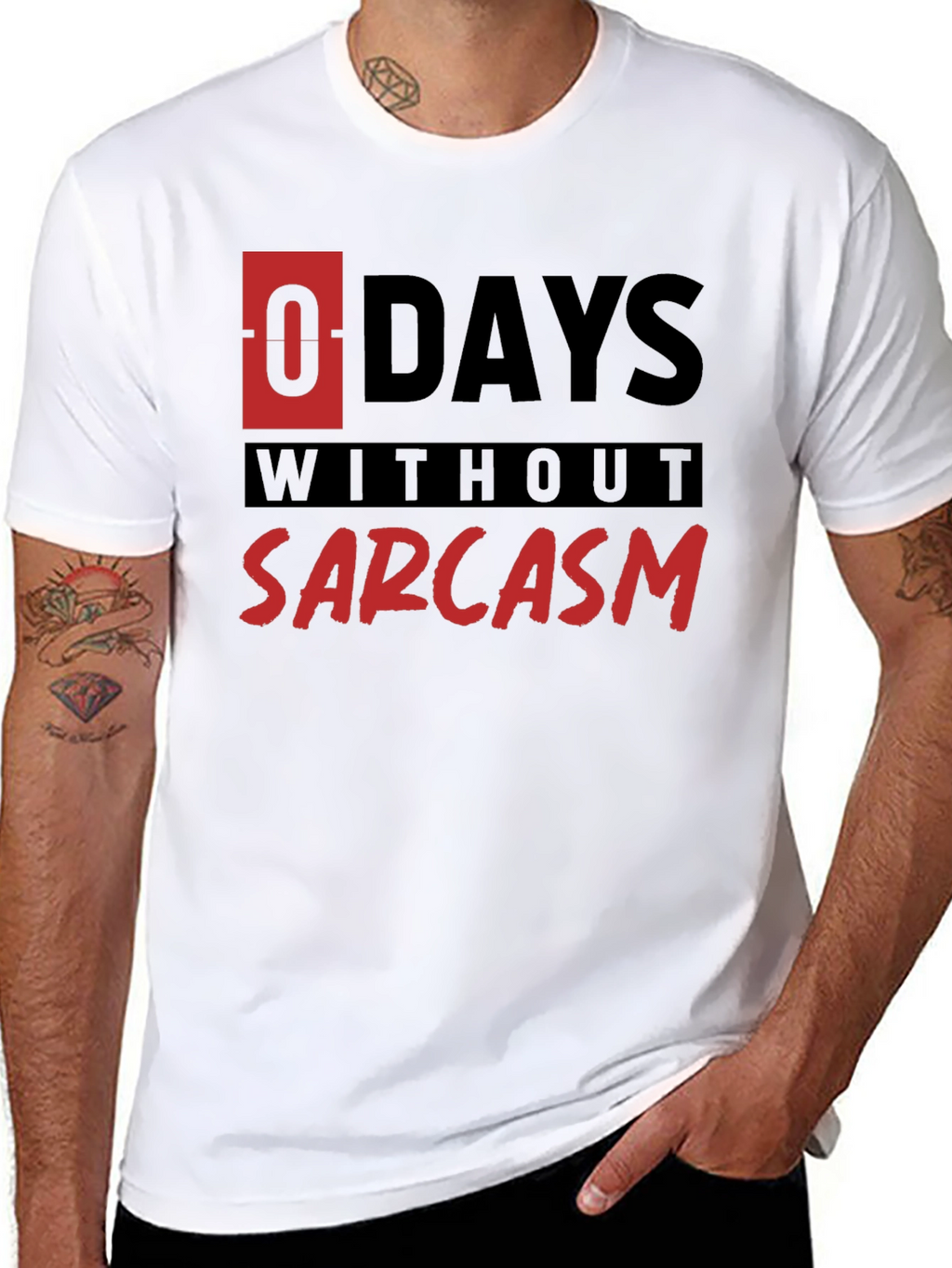 Sarcasm T-Shirt - 0 Days Without Sarcasm Funny Tee