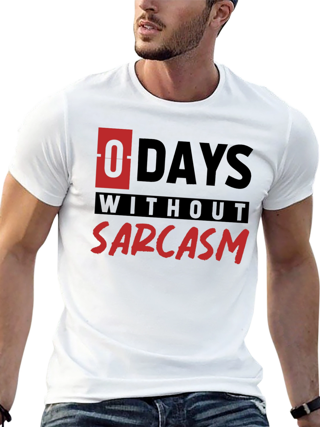 Sarcasm T-Shirt - 0 Days Without Sarcasm Funny Tee