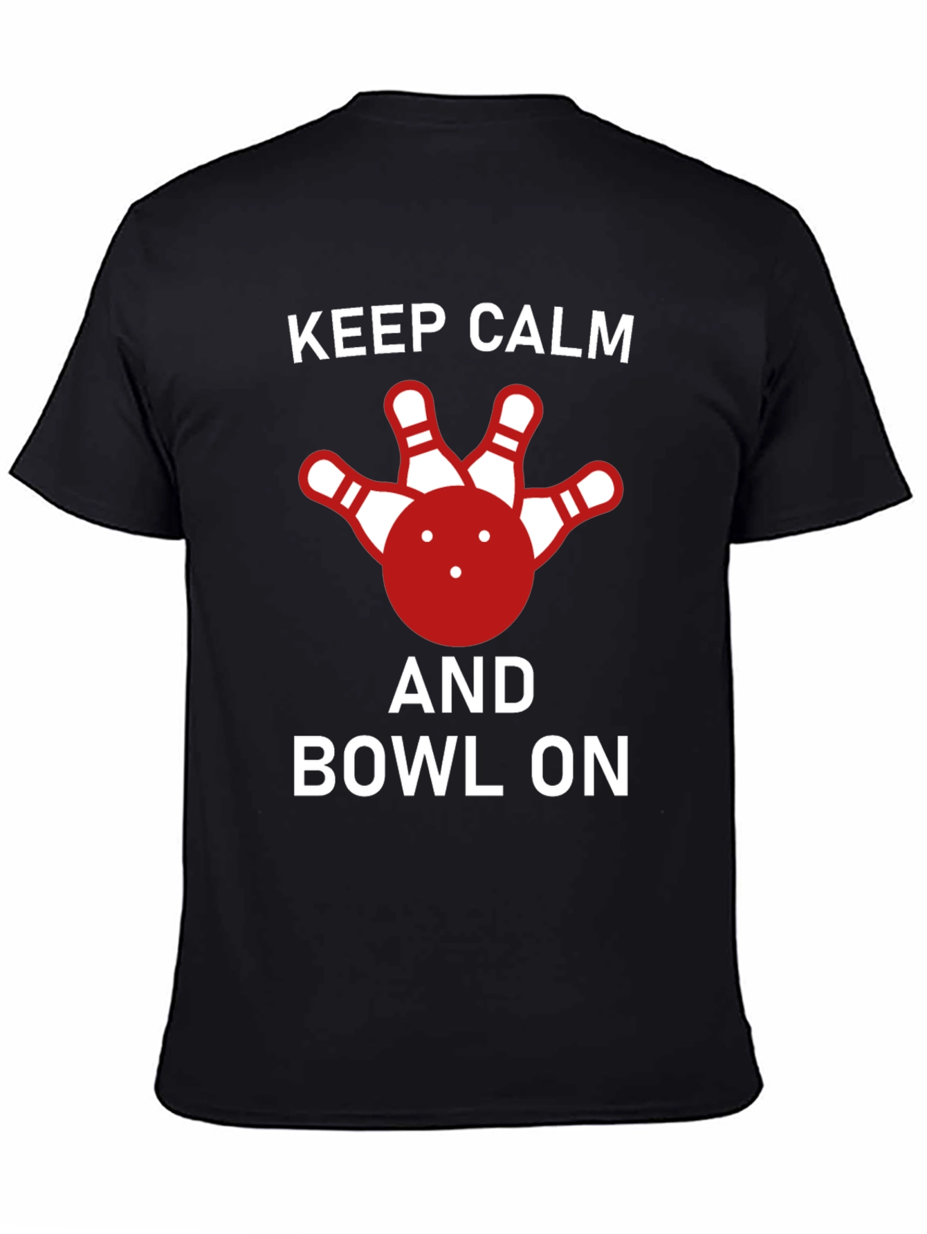 Keep Calm and Bowl On T-Shirt - Bowling Lover Gift