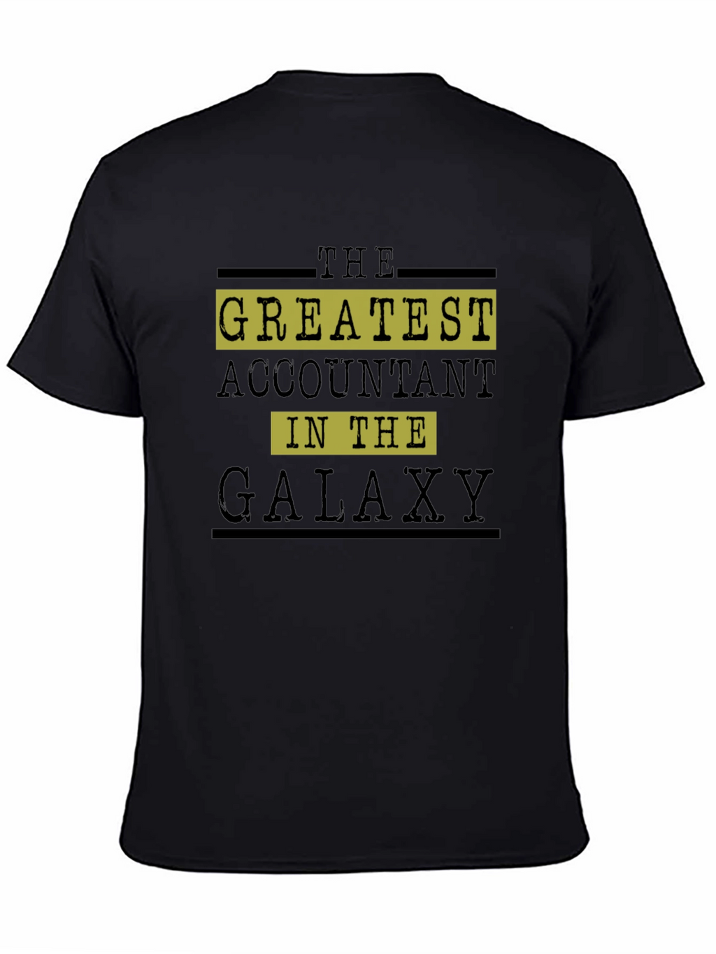 Greatest Accountant in the Galaxy Graphic Tee
