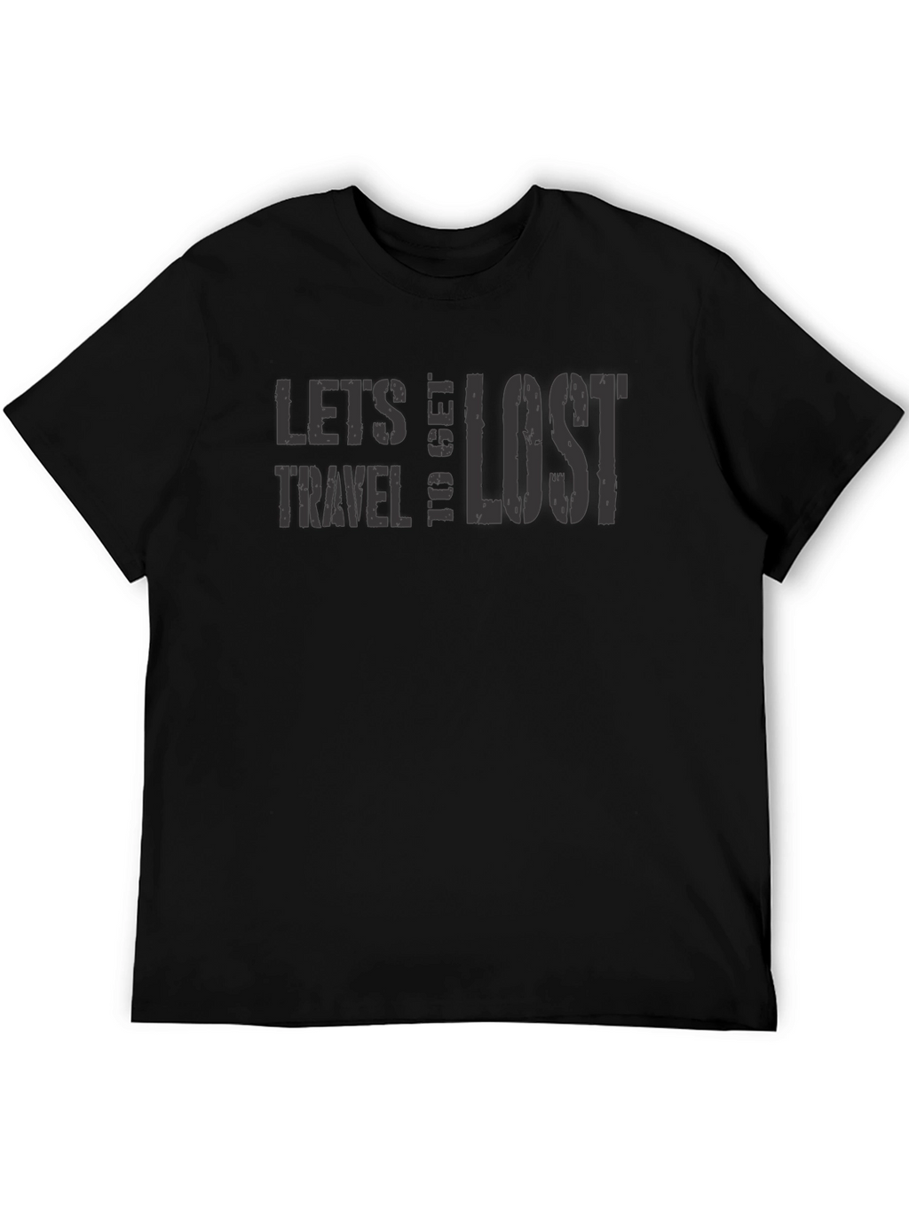 Lets Travel To Get Lost Graphic T-Shirt
