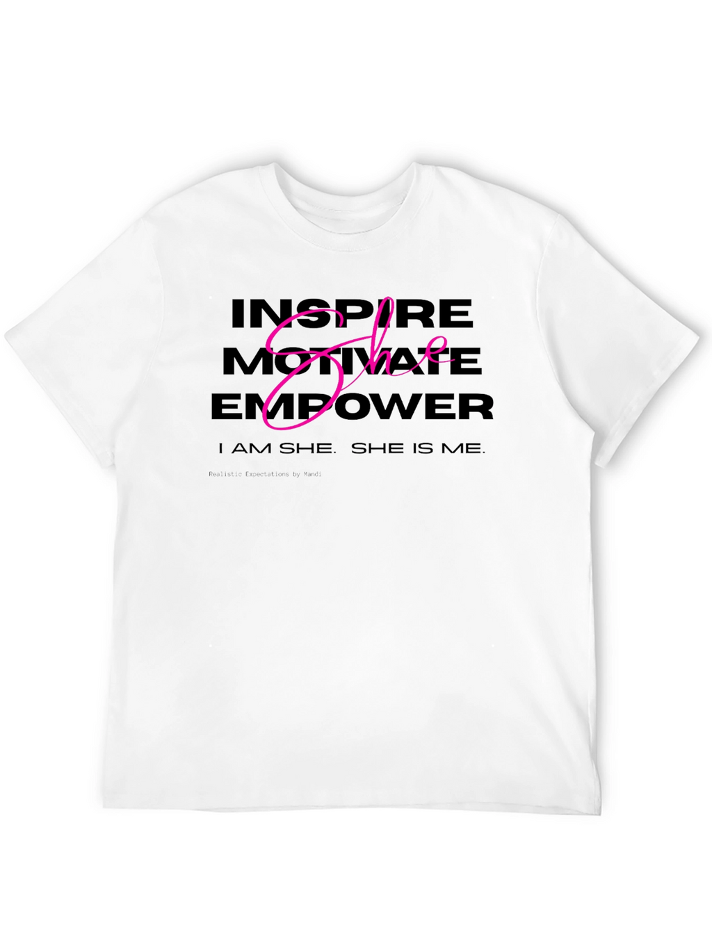 Inspire Motivate Empower She T-Shirt