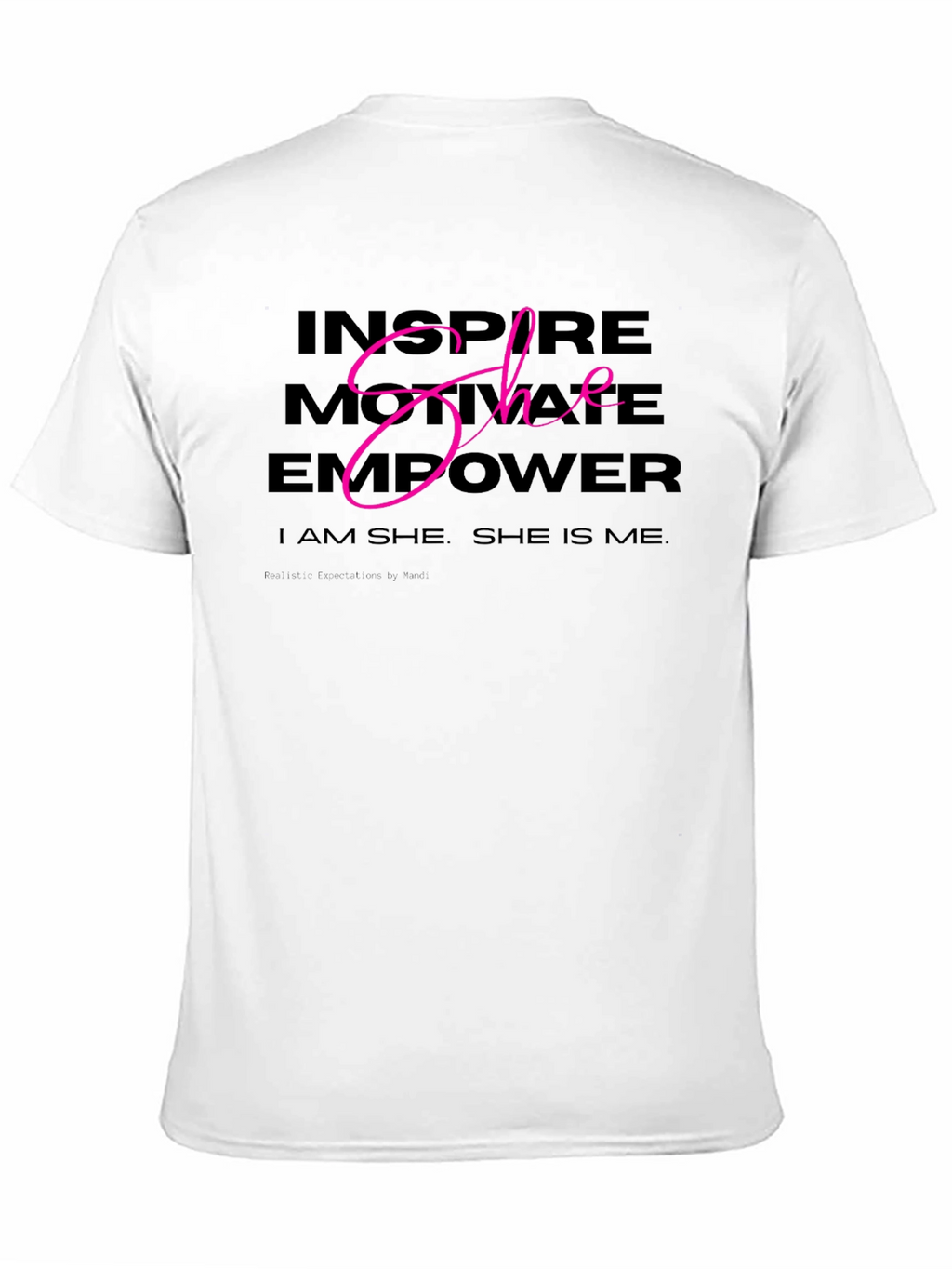 Inspire Motivate Empower She T-Shirt