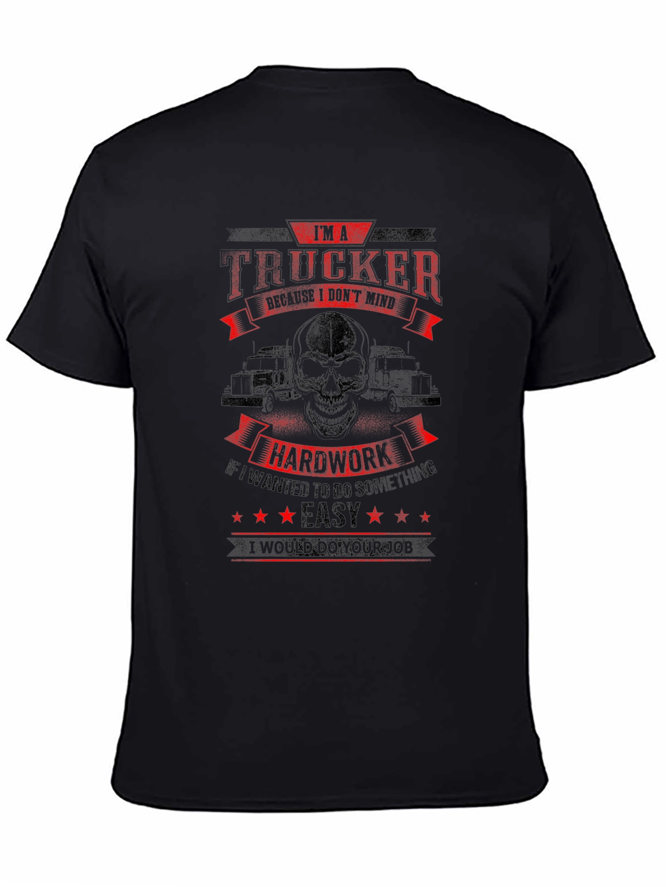 Trucker T-Shirt - Hardwork is Easy