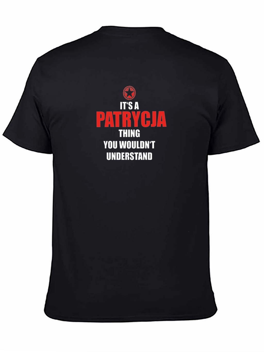 Its A Patrycja Thing T-Shirt - Novelty Graphic Tee