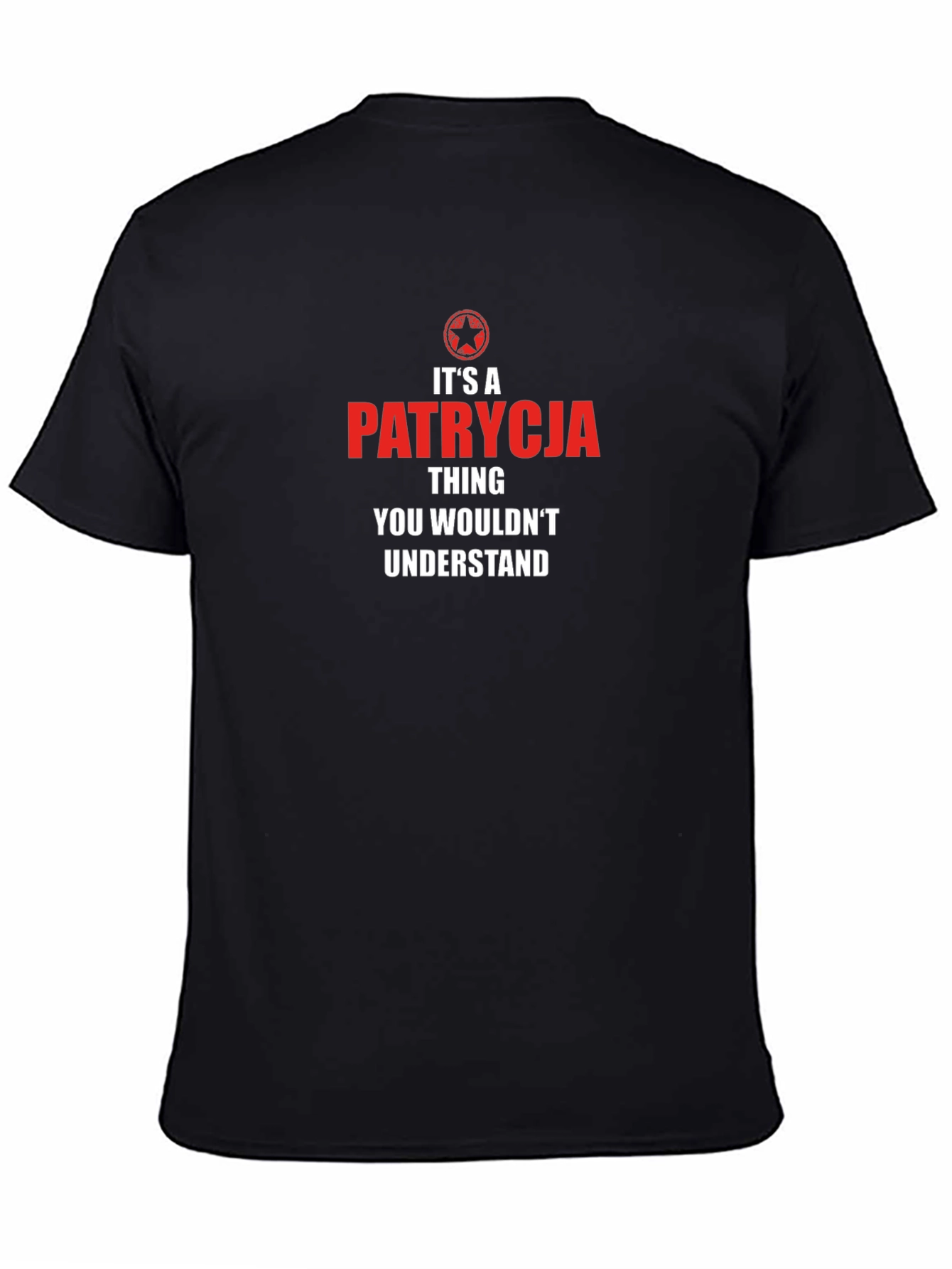 Its A Patrycja Thing T-Shirt - Novelty Graphic Tee