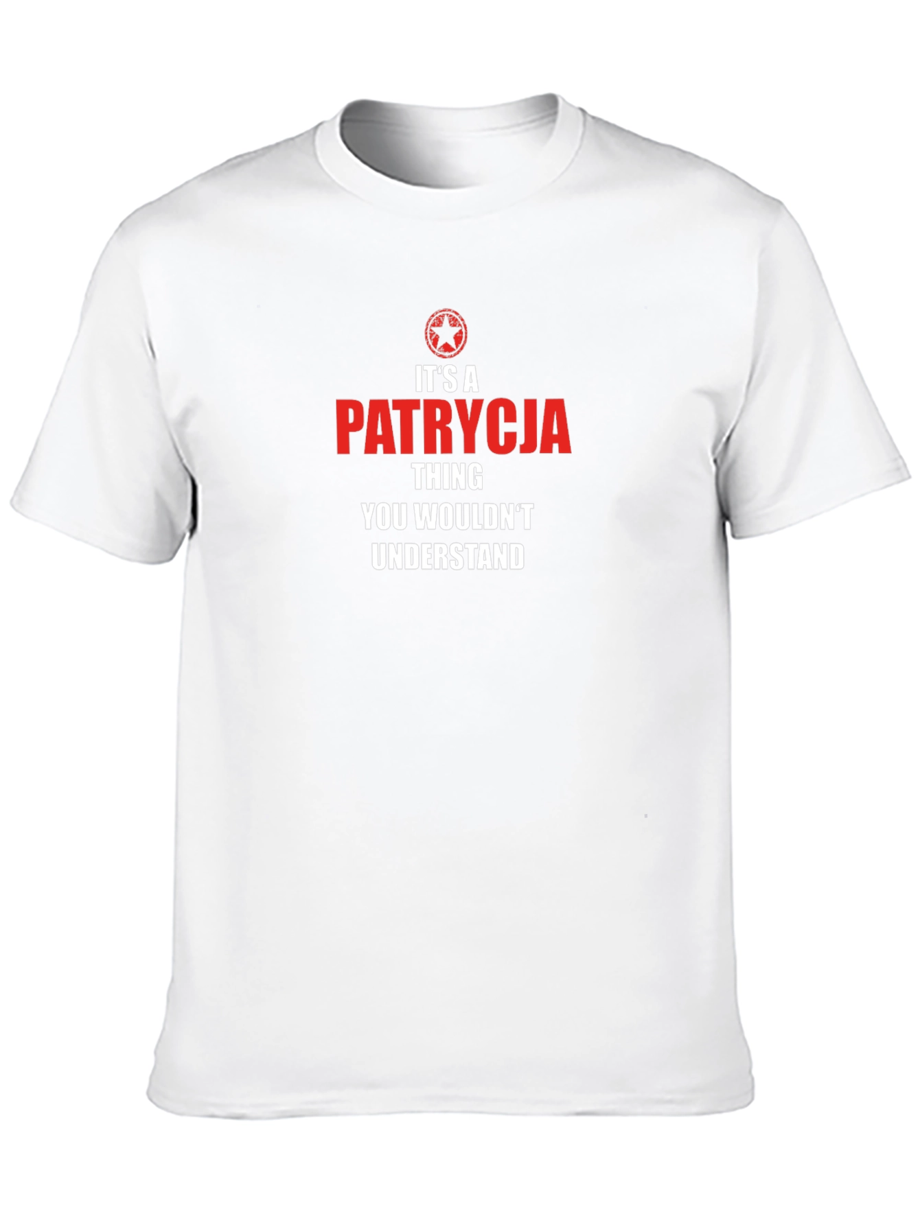 Its A Patrycja Thing T-Shirt - Novelty Graphic Tee