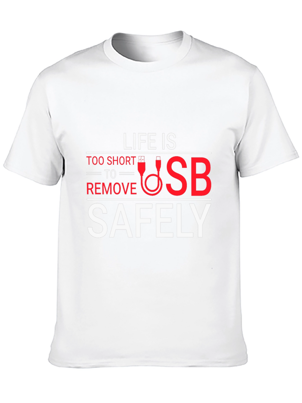 Life is Too Short USB Funny Graphic Tee