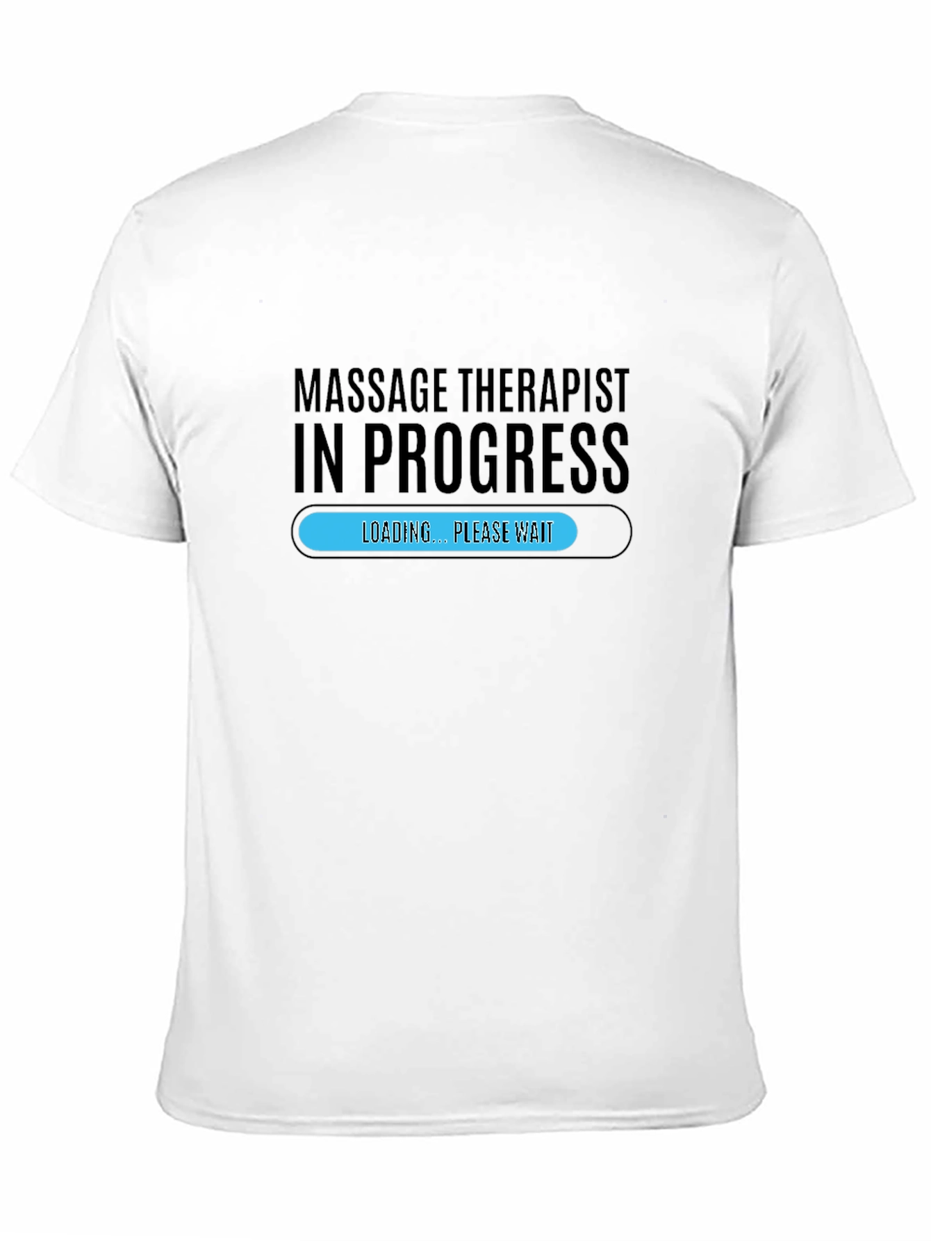 Massage Therapist In Progress T-Shirt