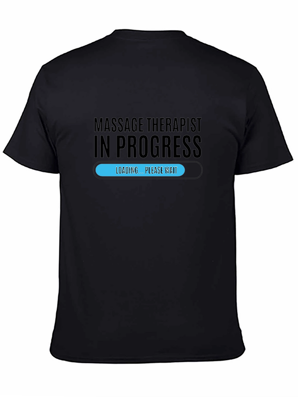 Massage Therapist In Progress T-Shirt