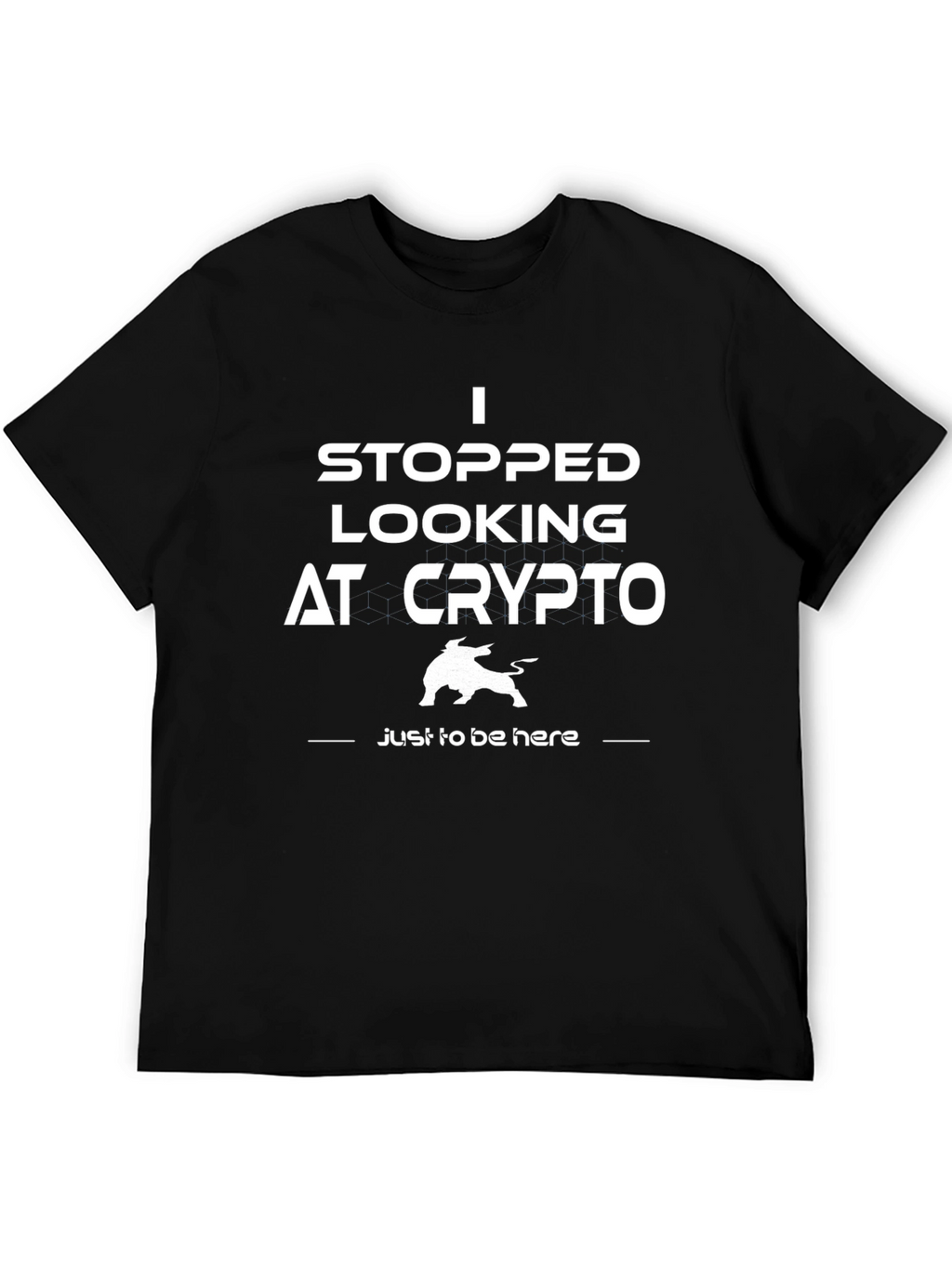 I Stopped Looking At Crypto T-Shirt