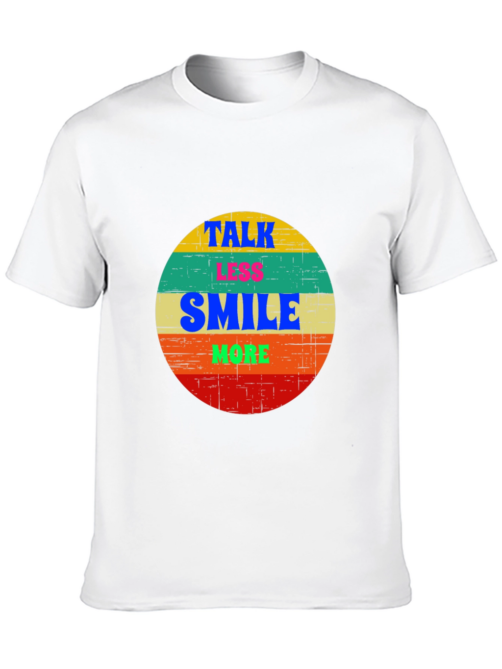 Talk Less Smile More Graphic Tee