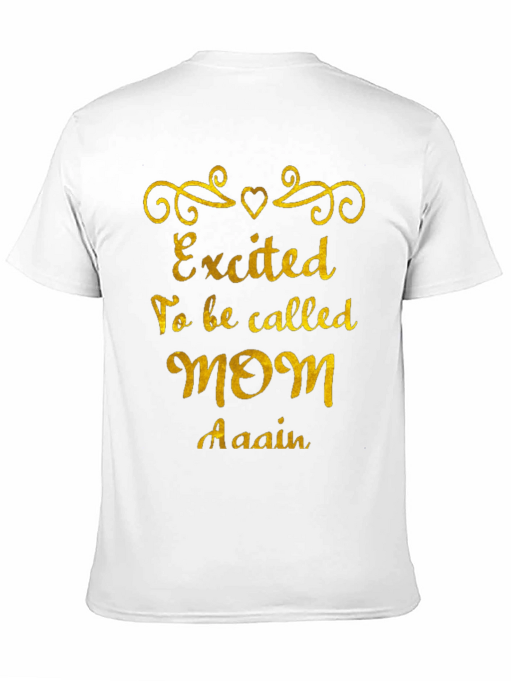 Excited To Be Called Mom Again Tee