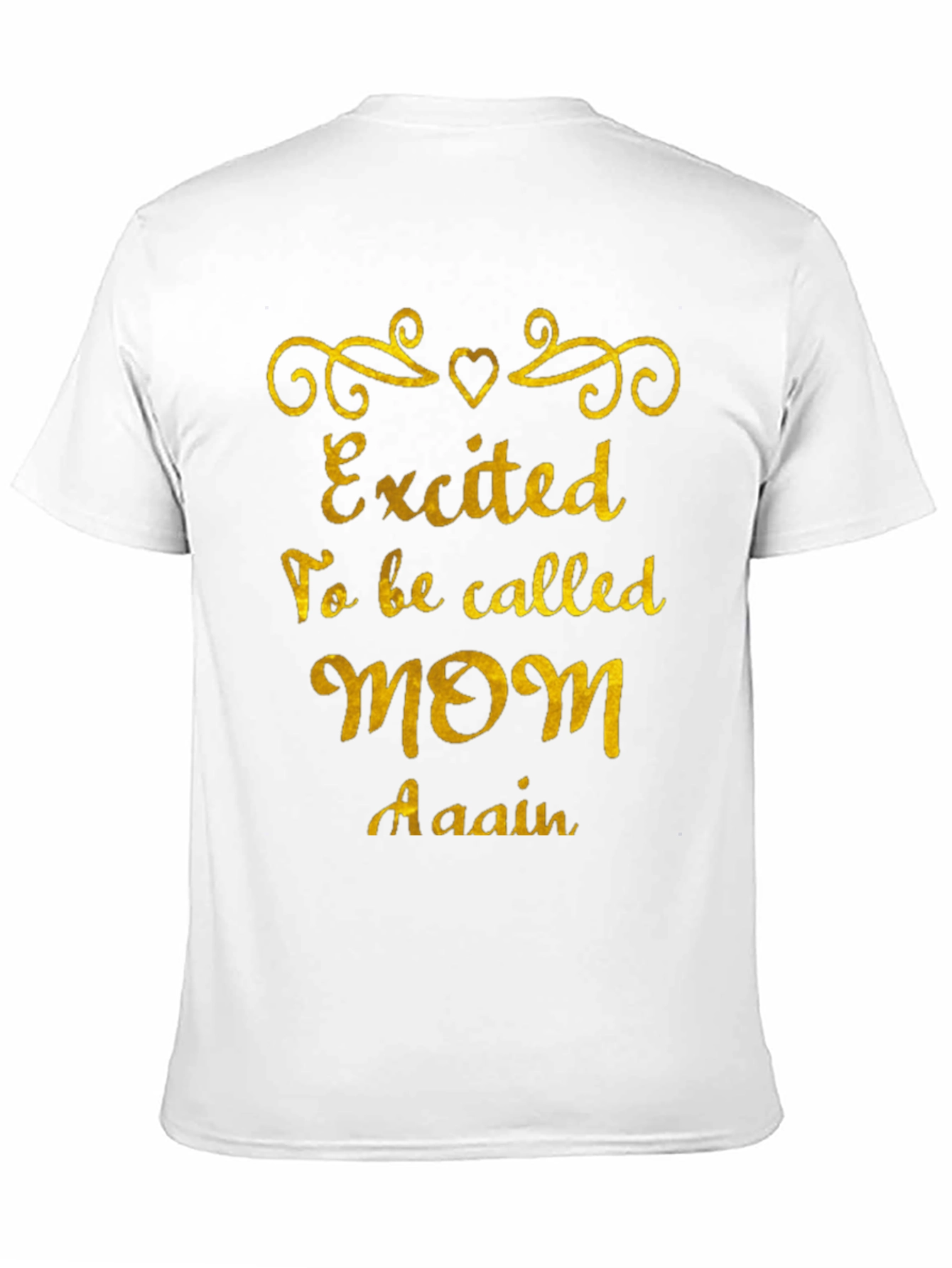 Excited To Be Called Mom Again Tee