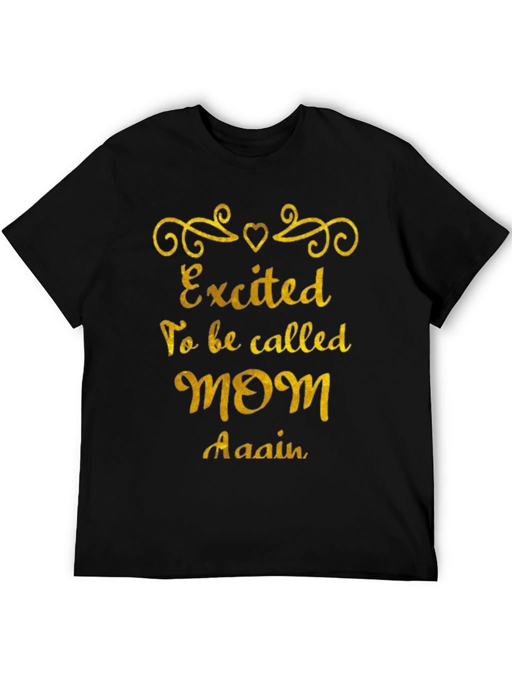 Excited To Be Called Mom Again Tee