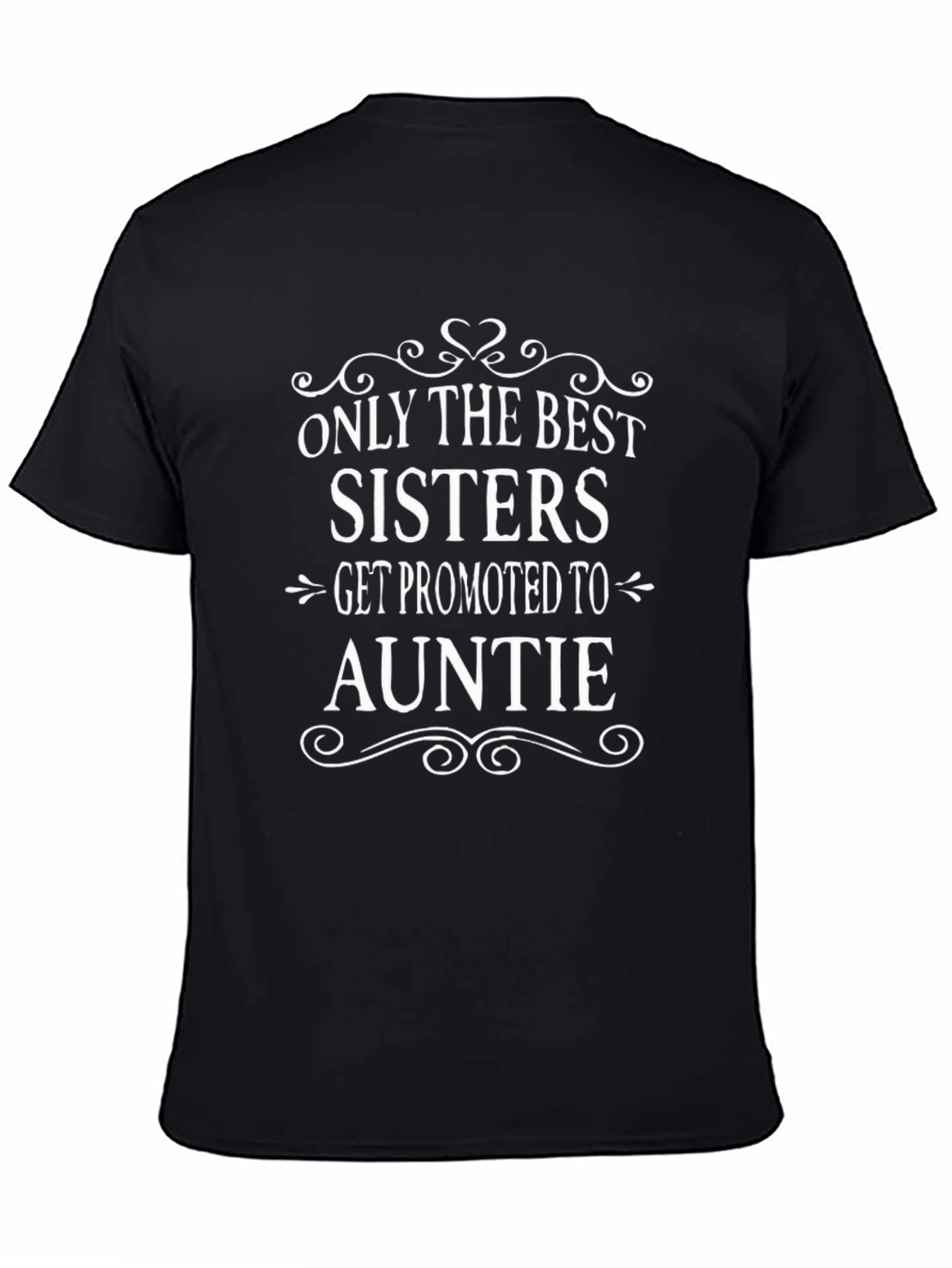 Best Sisters Get Promoted to Auntie Graphic T-Shirt