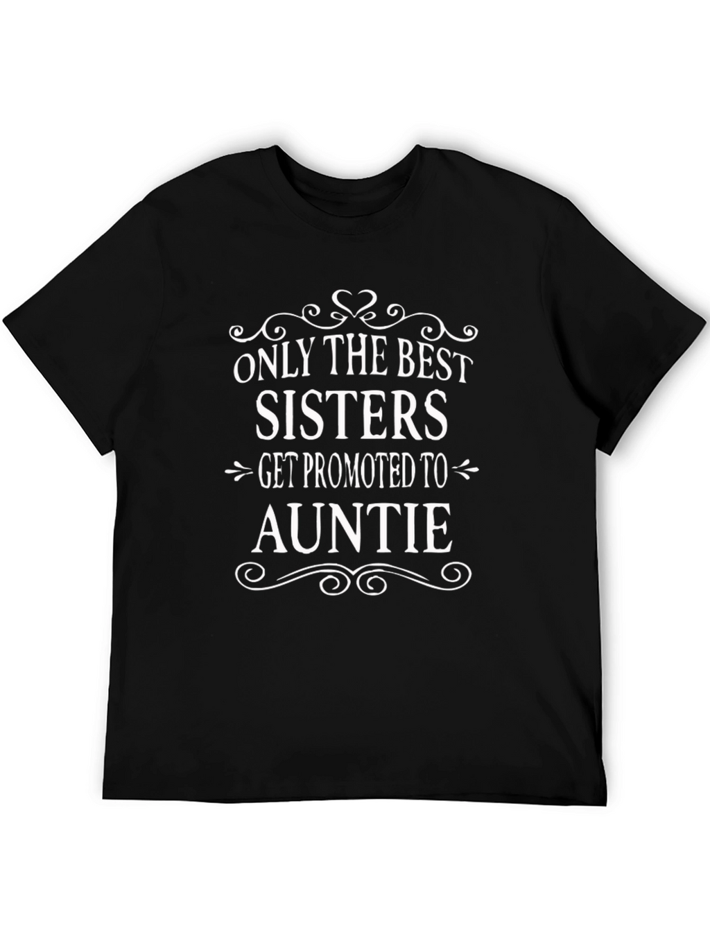Best Sisters Get Promoted to Auntie Graphic T-Shirt