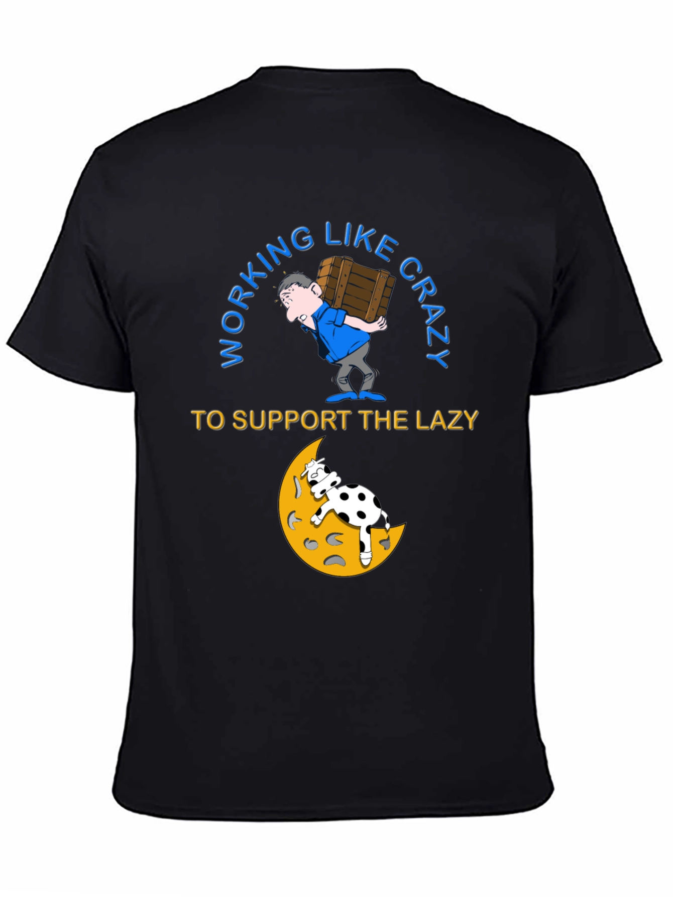 Working Like Crazy T-Shirt - Cow on Moon Graphic