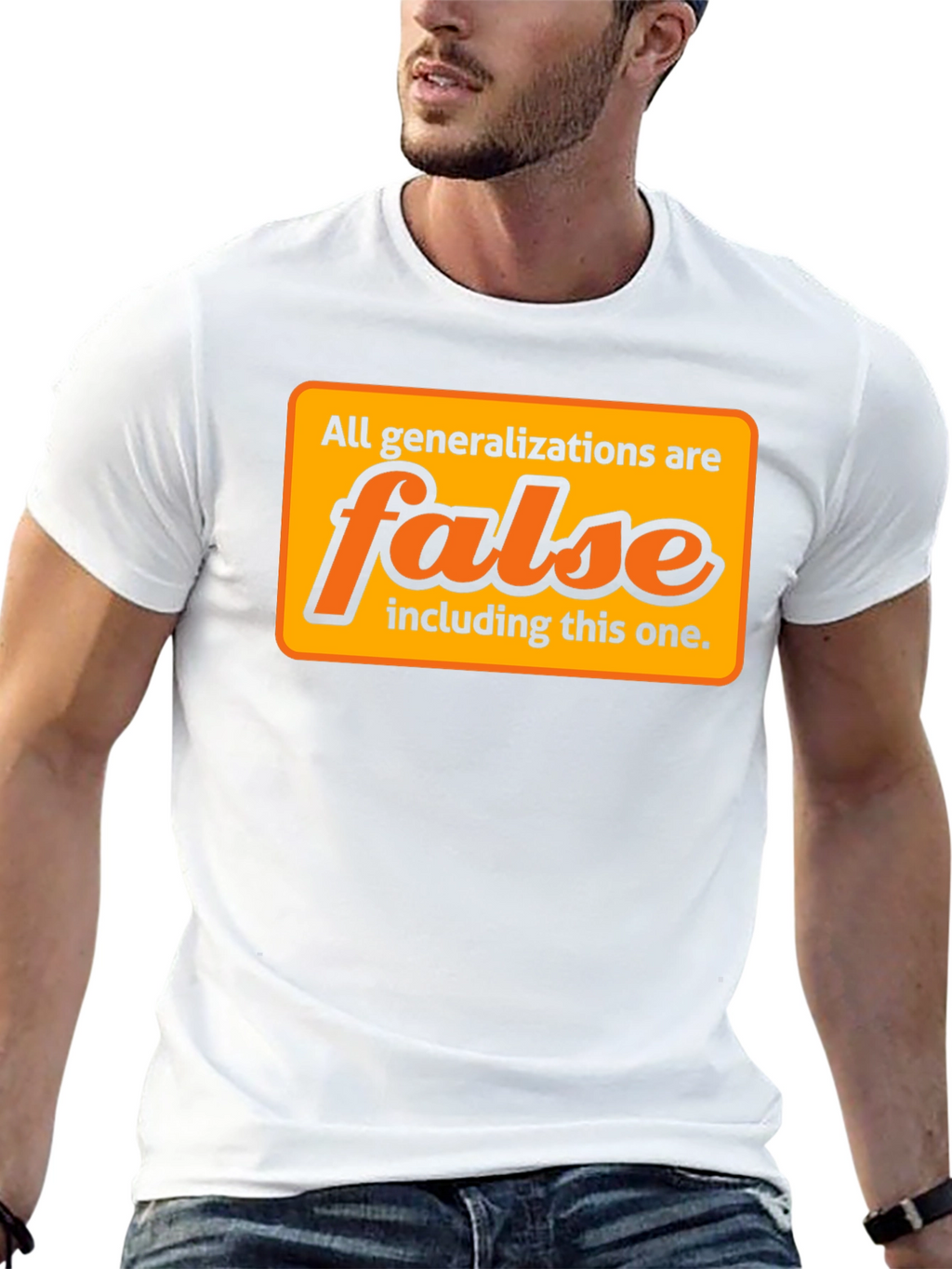 Generalizations Are False T-Shirt