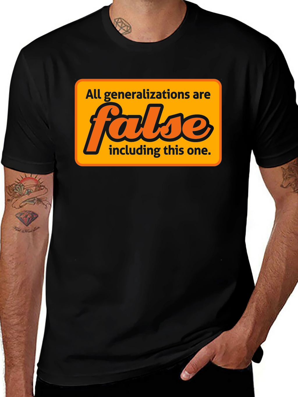 Generalizations Are False T-Shirt