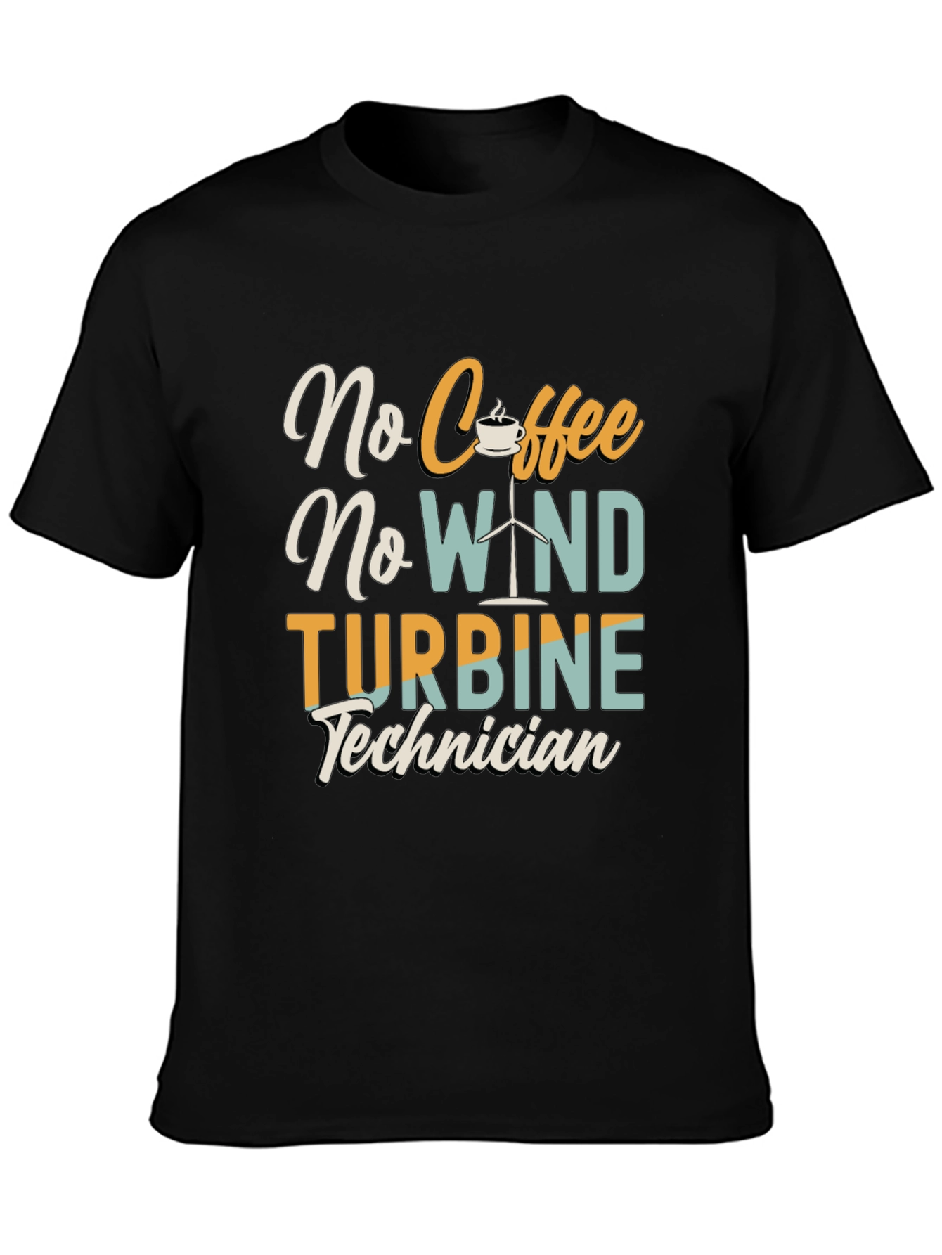 No Coffee No Wind Turbine Technician T-Shirt