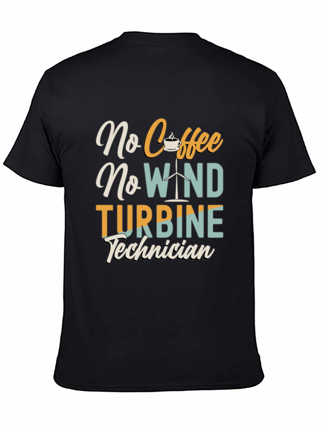 No Coffee No Wind Turbine Technician T-Shirt