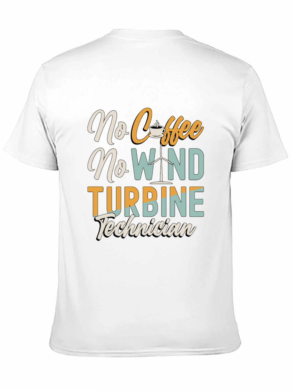 No Coffee No Wind Turbine Technician T-Shirt