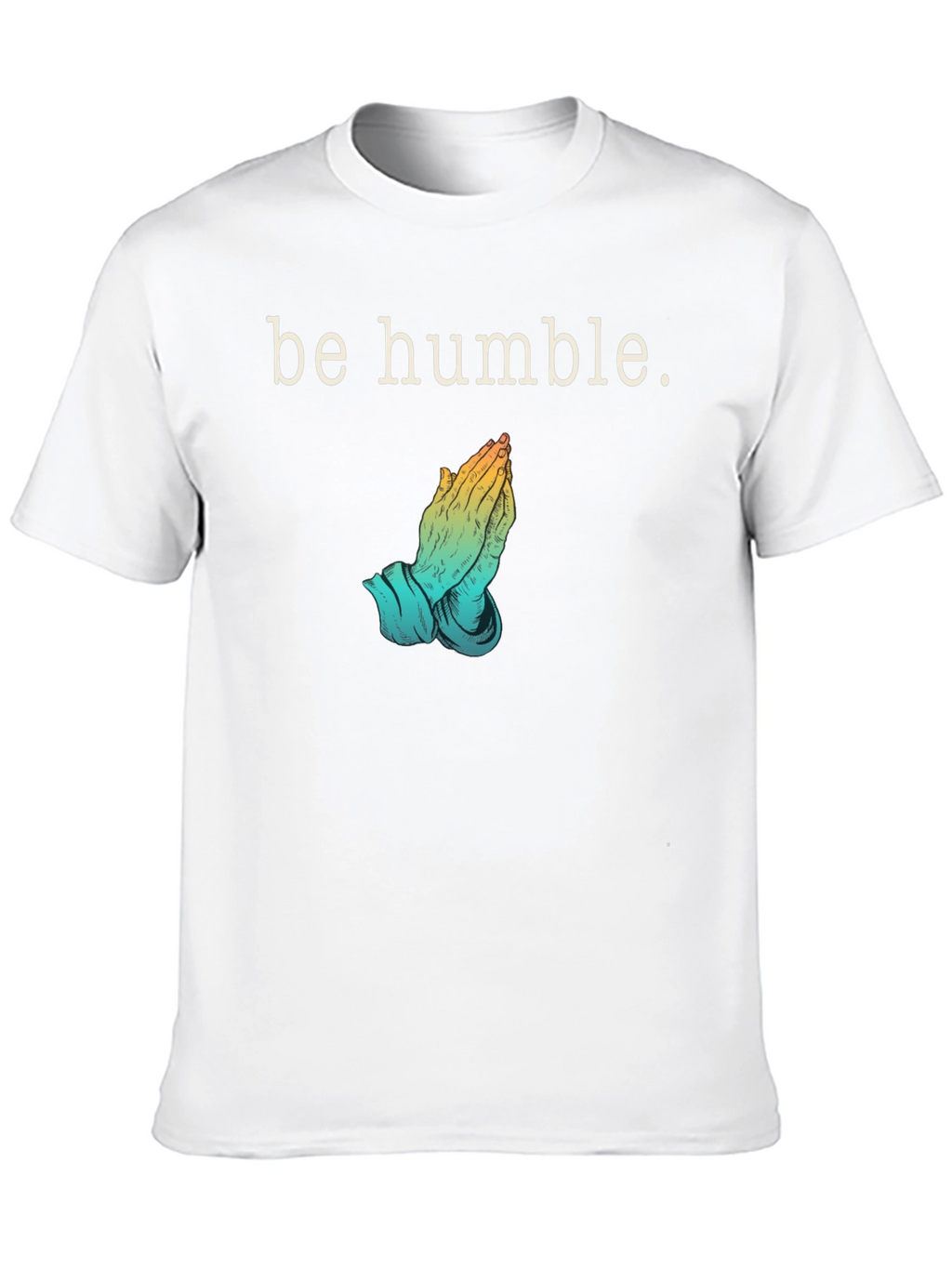 Be Humble Graphic T-Shirt