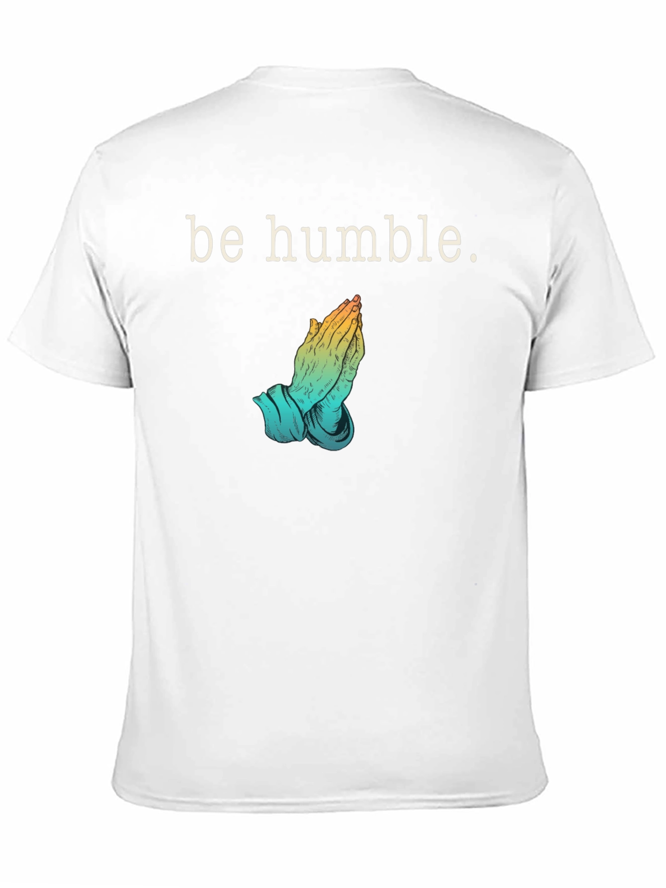 Be Humble Graphic T-Shirt