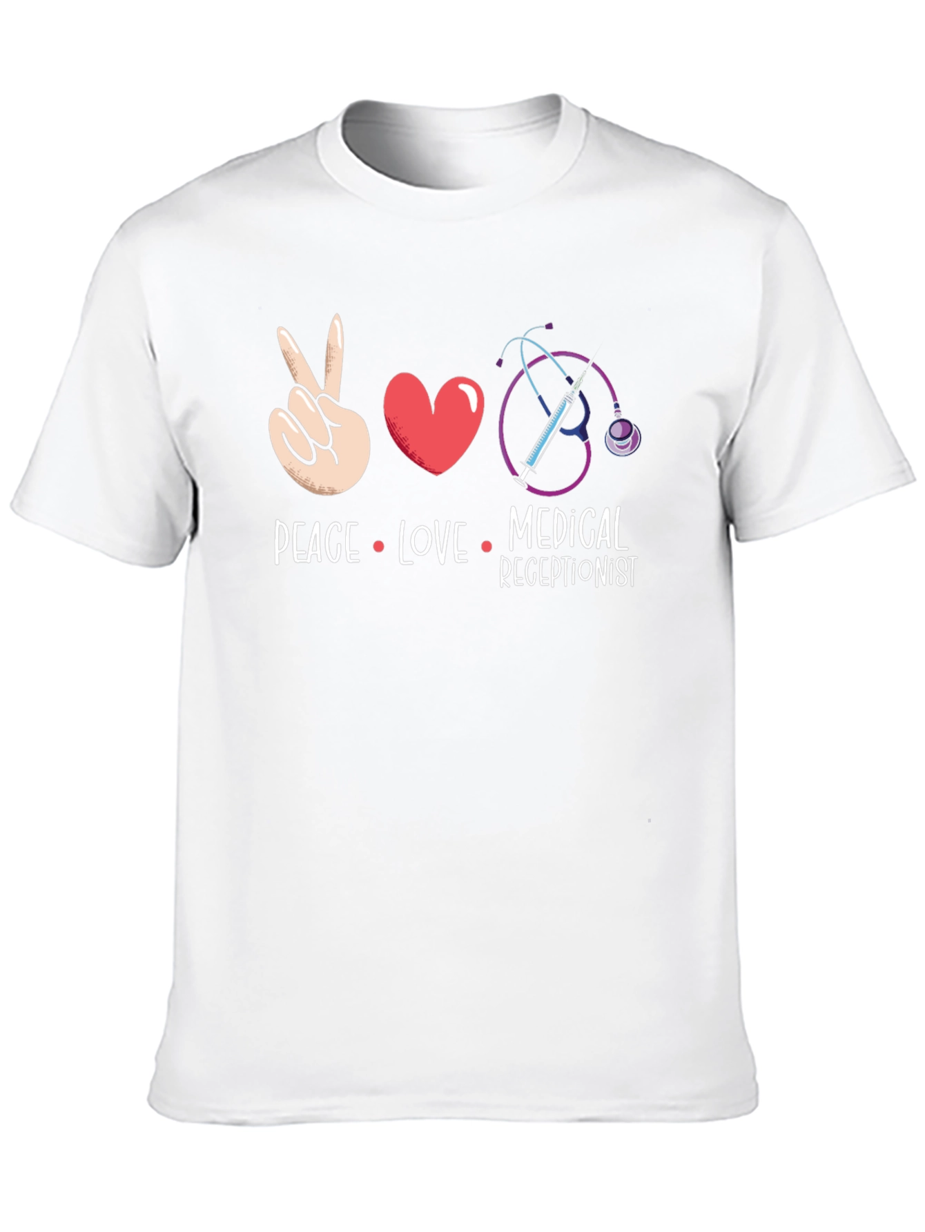 Peace Love Medical Receptionist T-Shirt