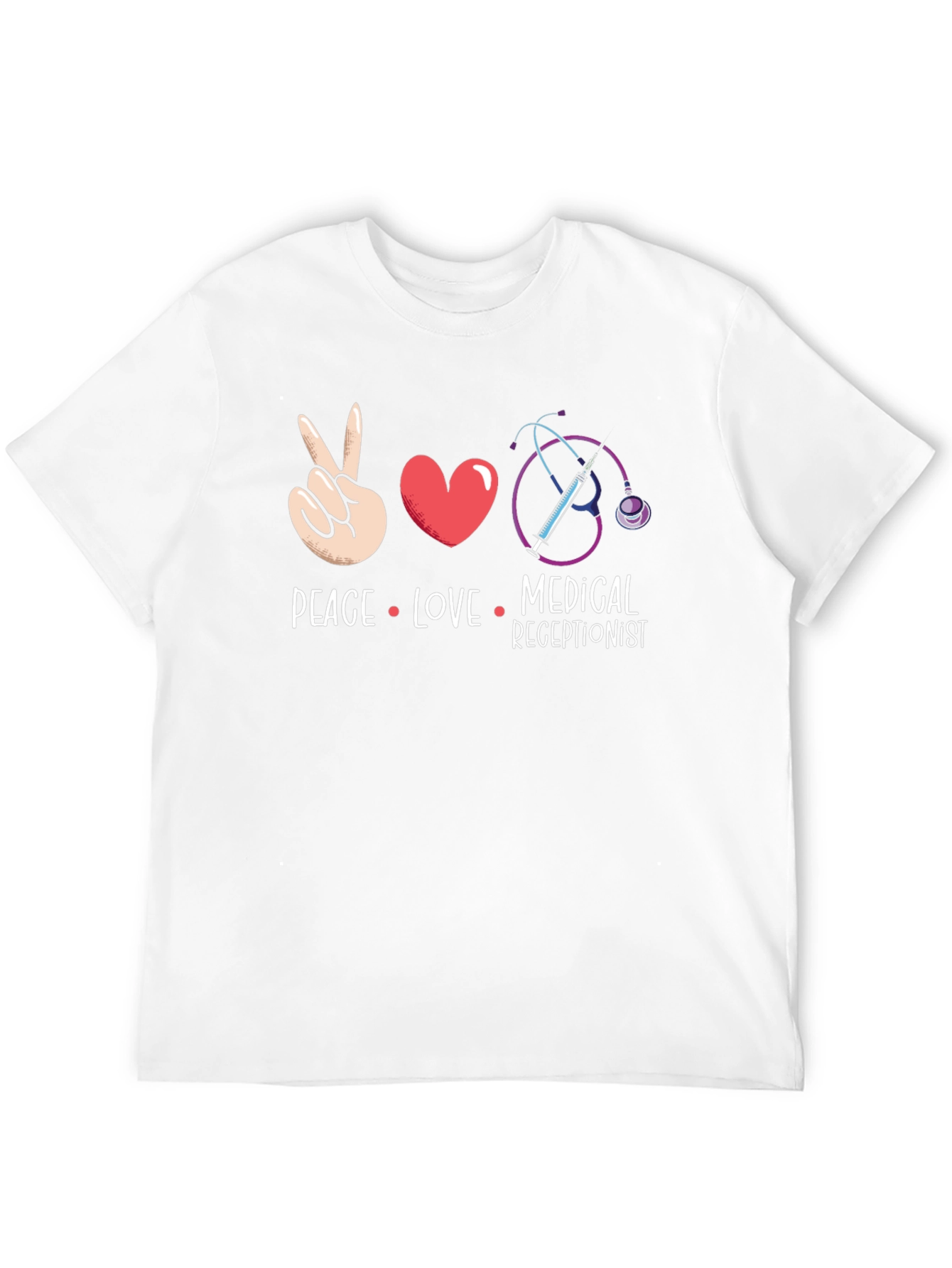 Peace Love Medical Receptionist T-Shirt