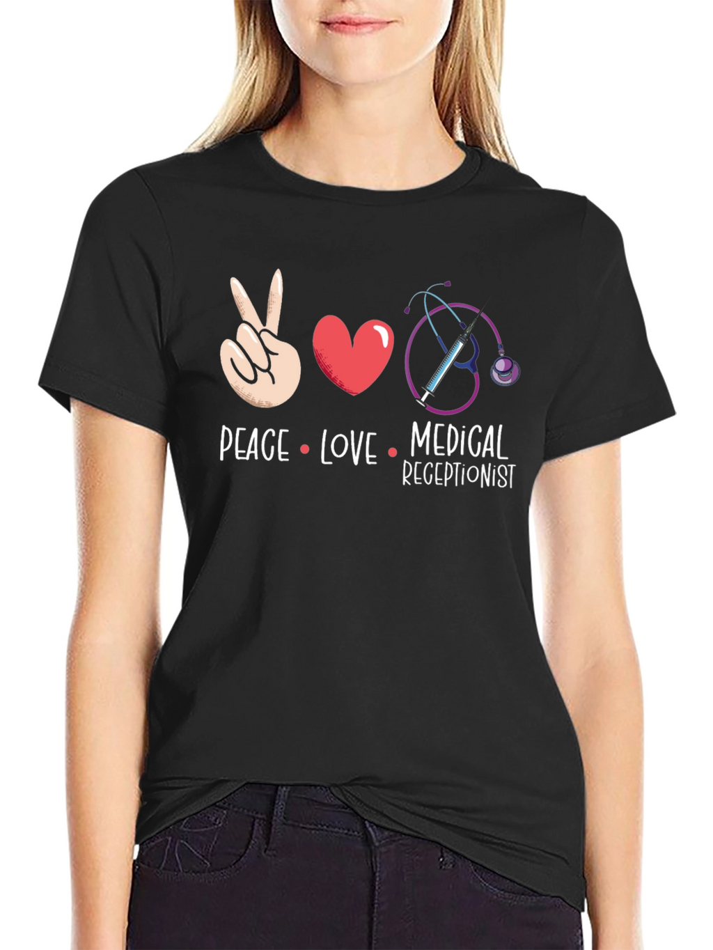 Peace Love Medical Receptionist T-Shirt