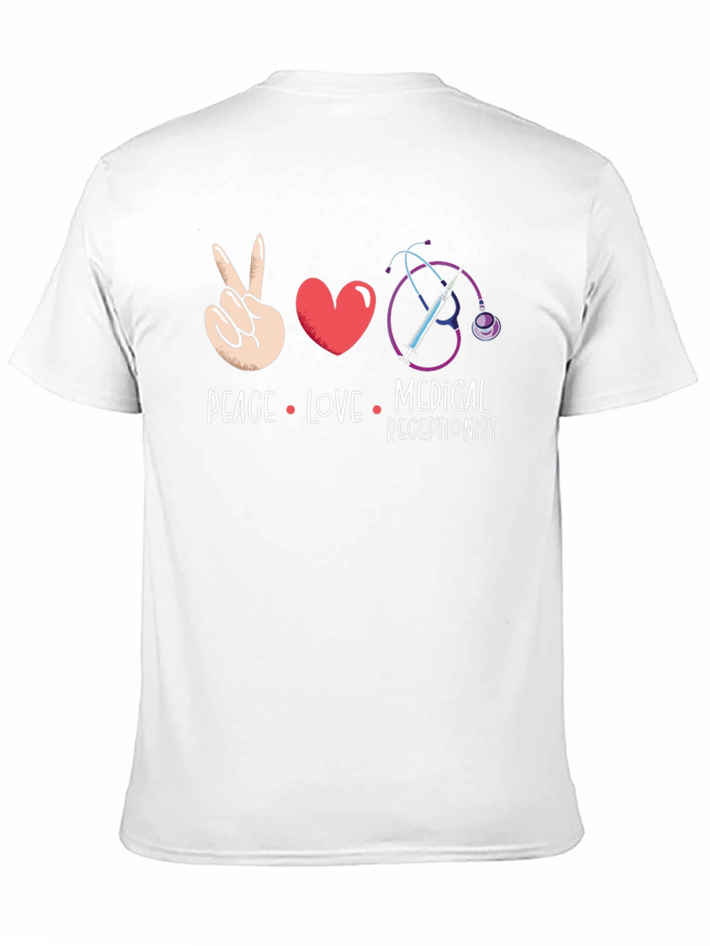 Peace Love Medical Receptionist T-Shirt