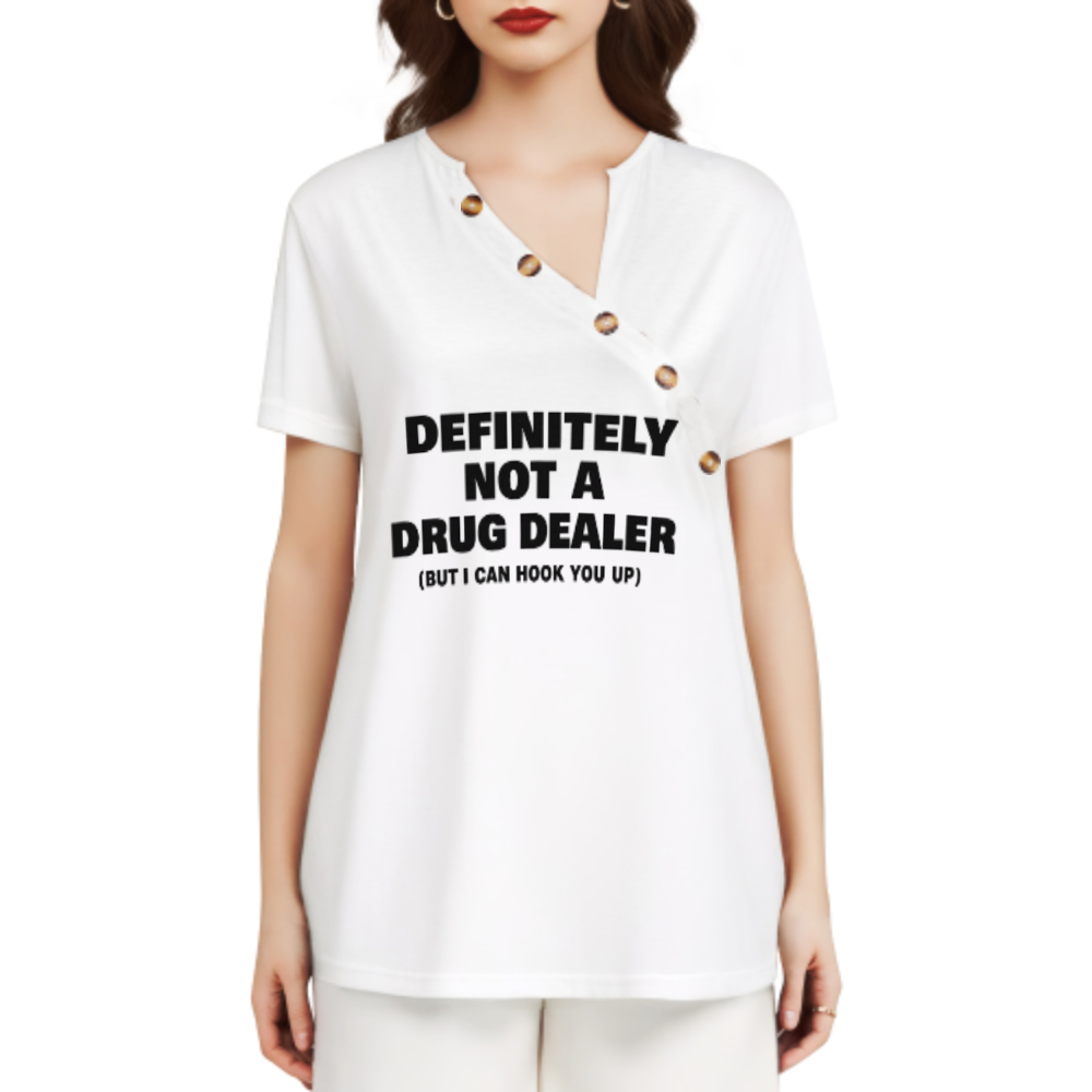 Definitely Not A Drug Dealer Funny Graphic Tee – Bold Statement Casual T-Shirt for Men & Women(z341)