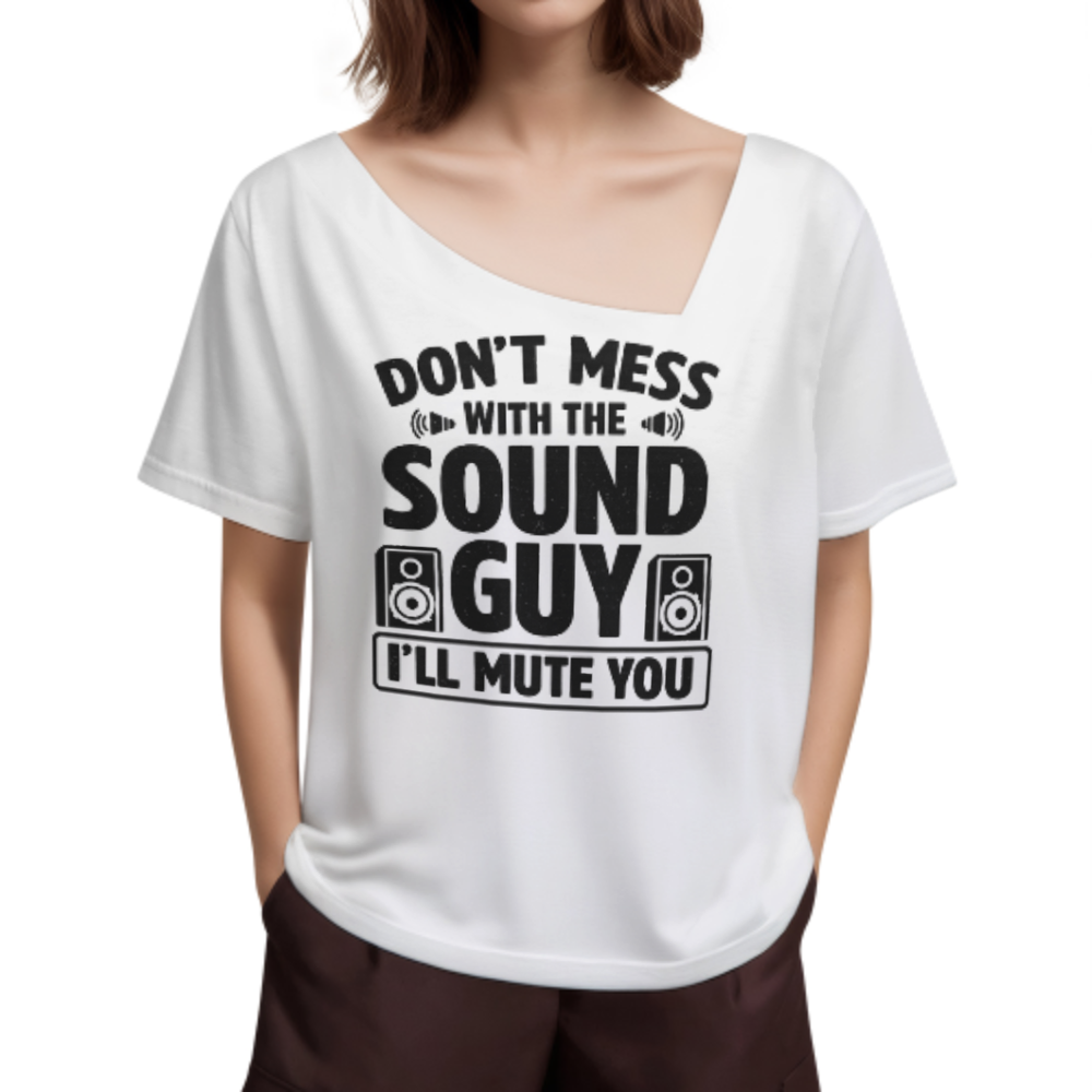 Don’t Mess With The Sound Guy Funny Audio Engineer T-Shirt – DJ & Music Tech Graphic Tee(z355)