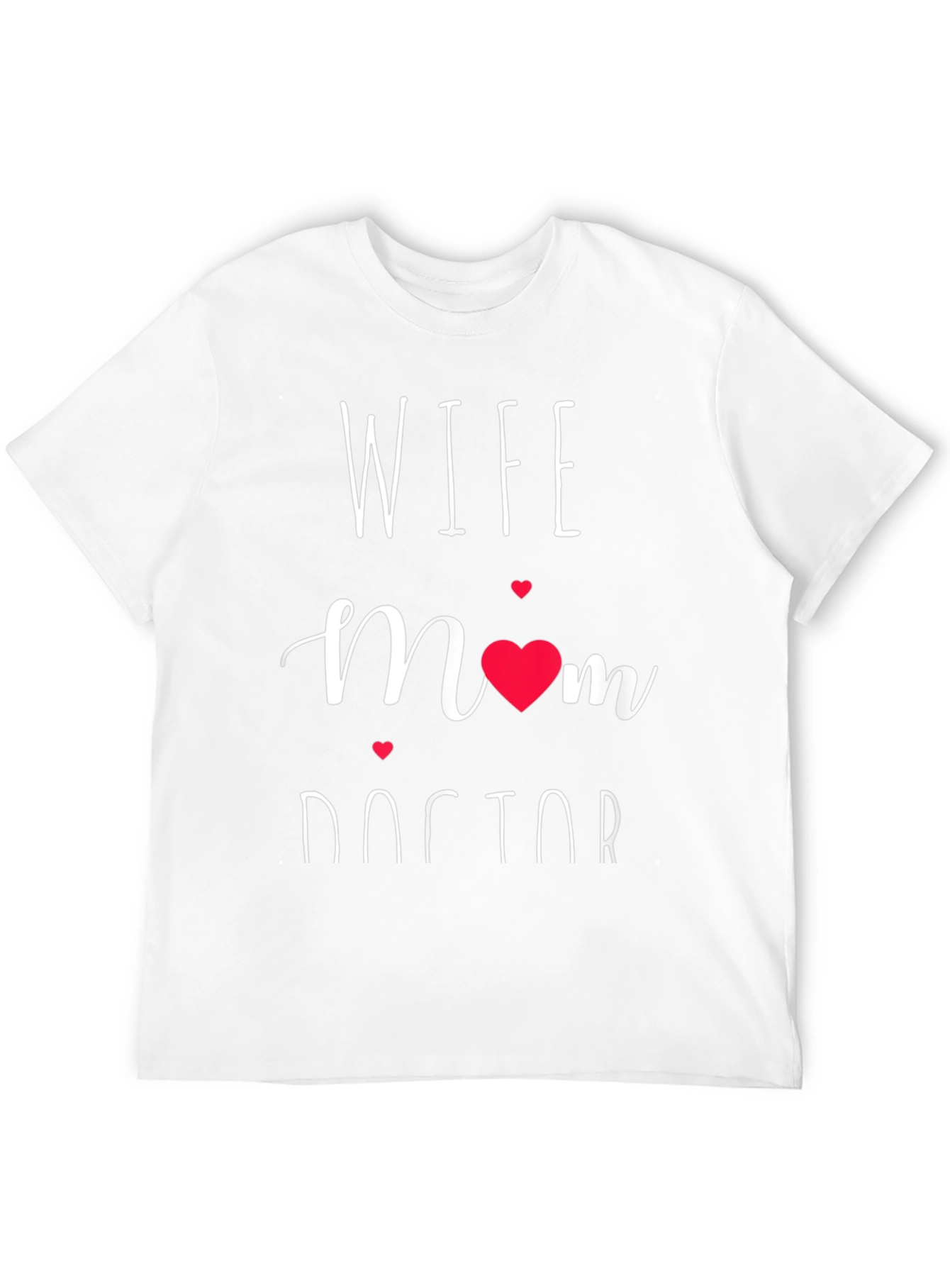 Wife Mom Doctor Graphic Tee