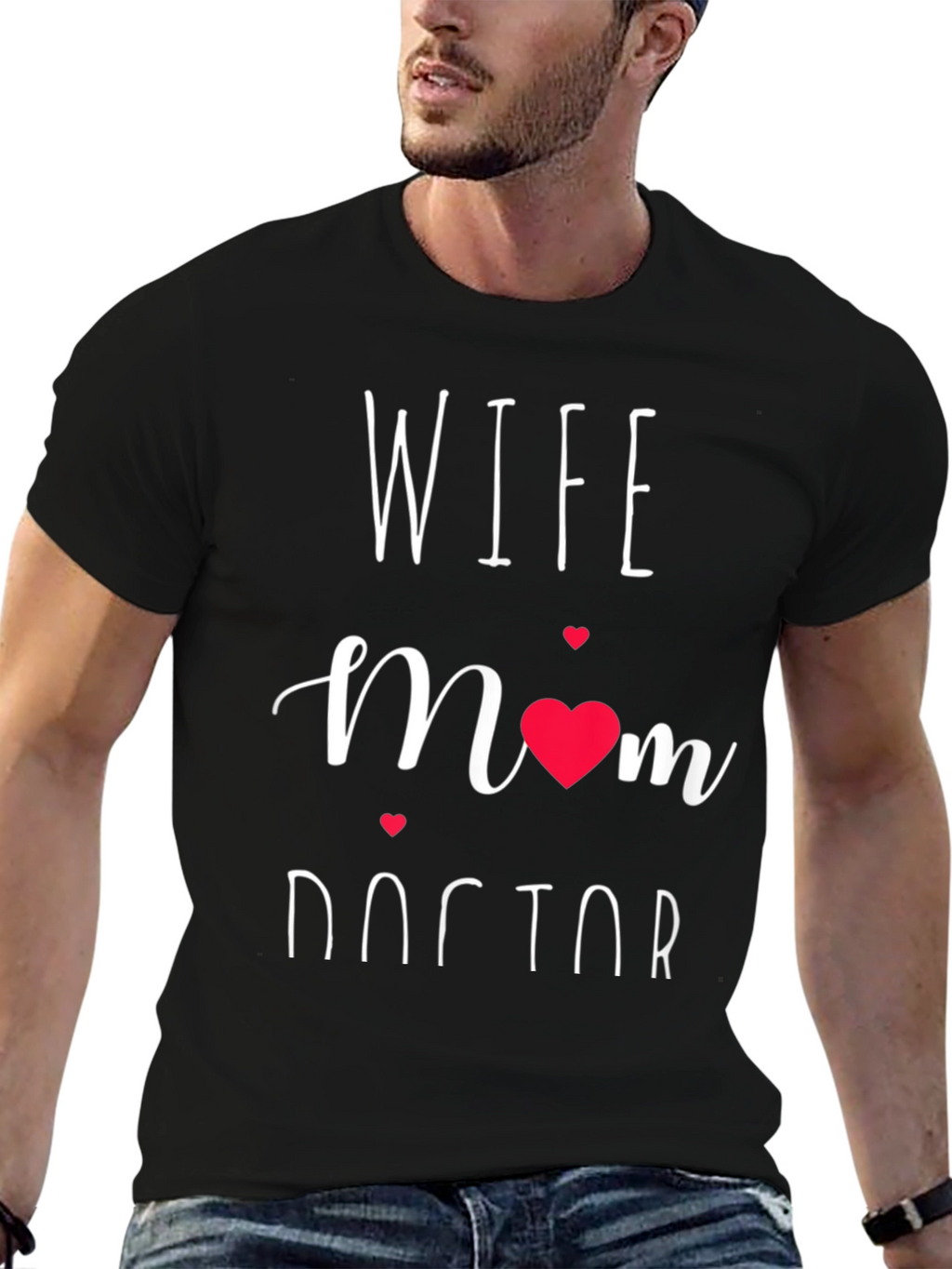 Wife Mom Doctor Graphic Tee