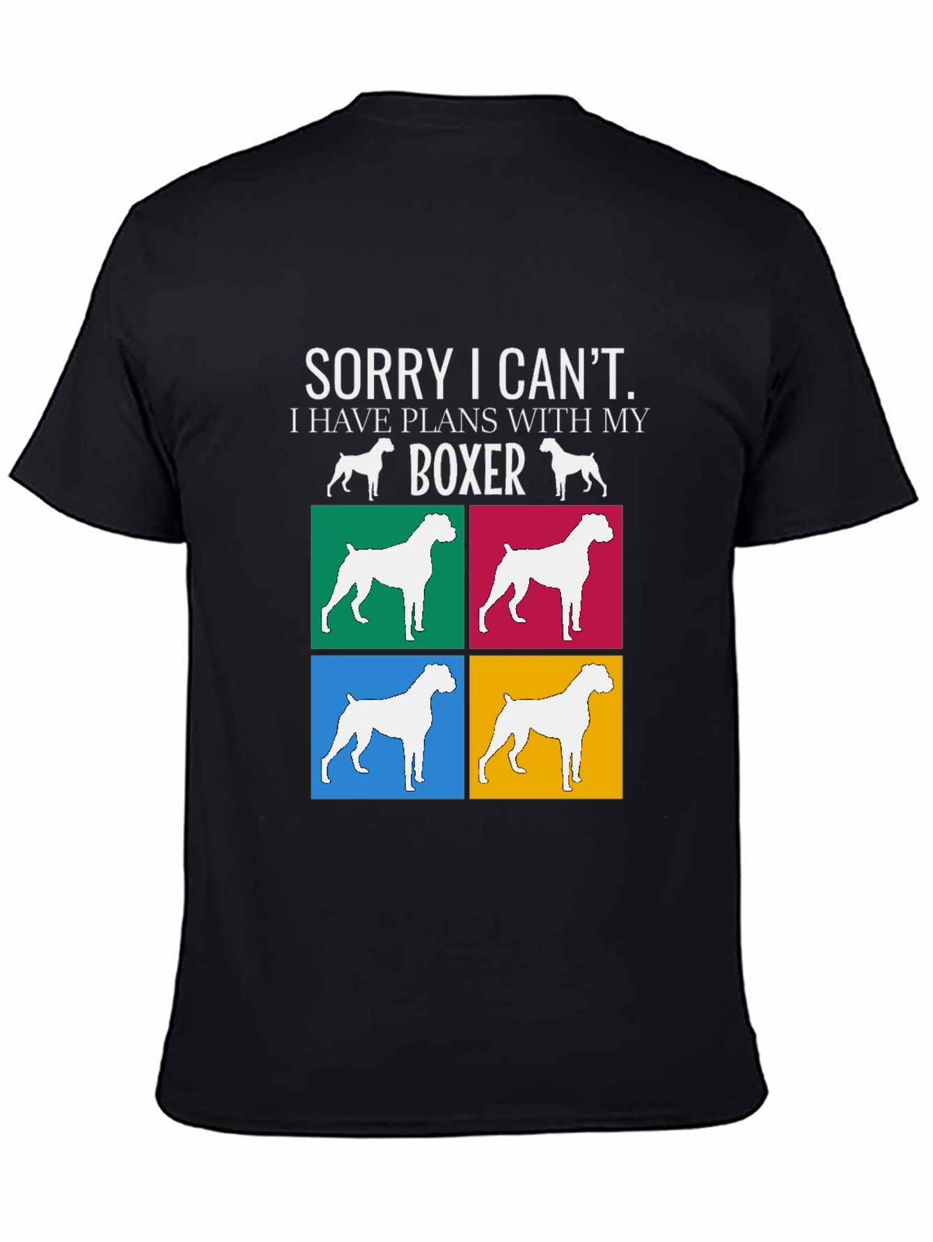 Boxer Dog Lover T-Shirt - Sorry I Cant Plans With My Boxer