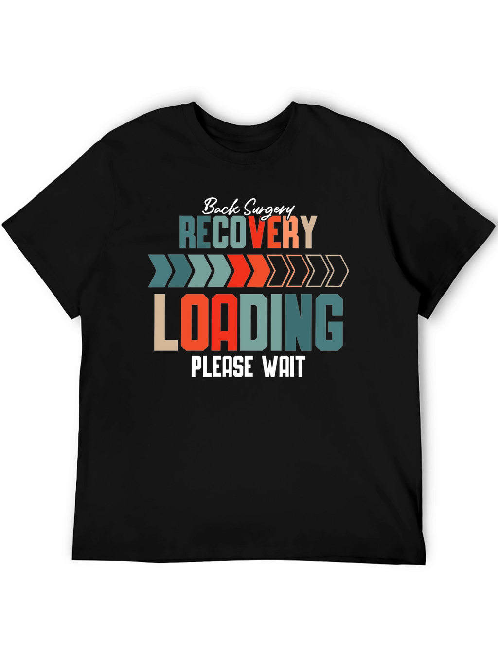 Back Surgery Recovery Loading T-Shirt