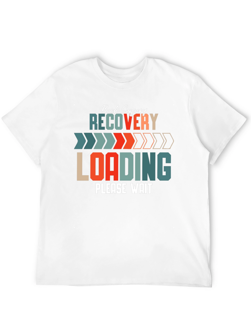 Back Surgery Recovery Loading T-Shirt