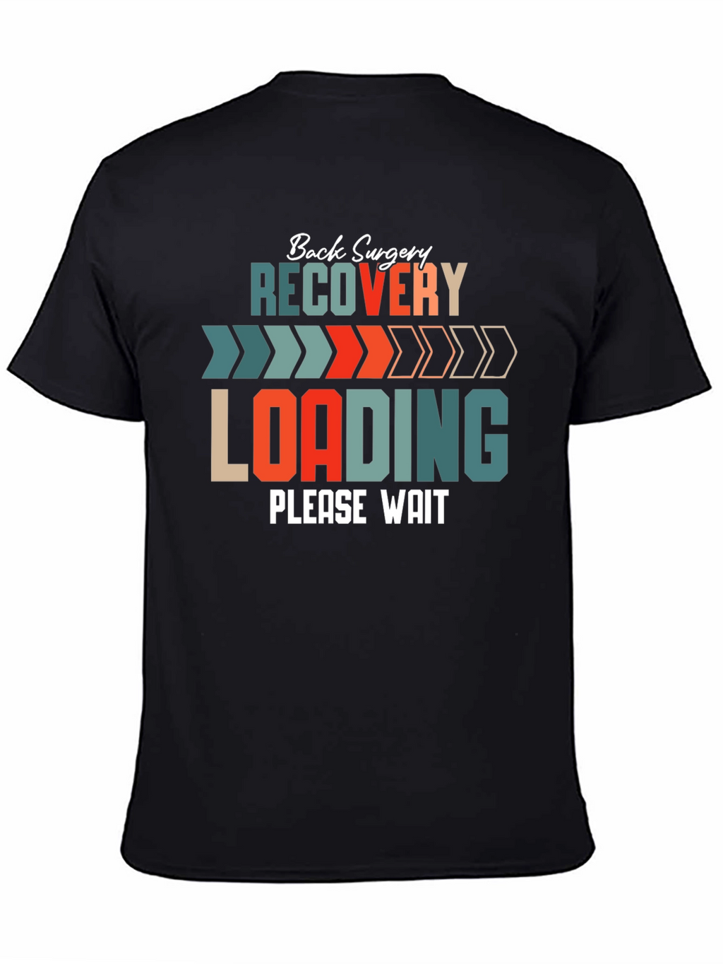Back Surgery Recovery Loading T-Shirt