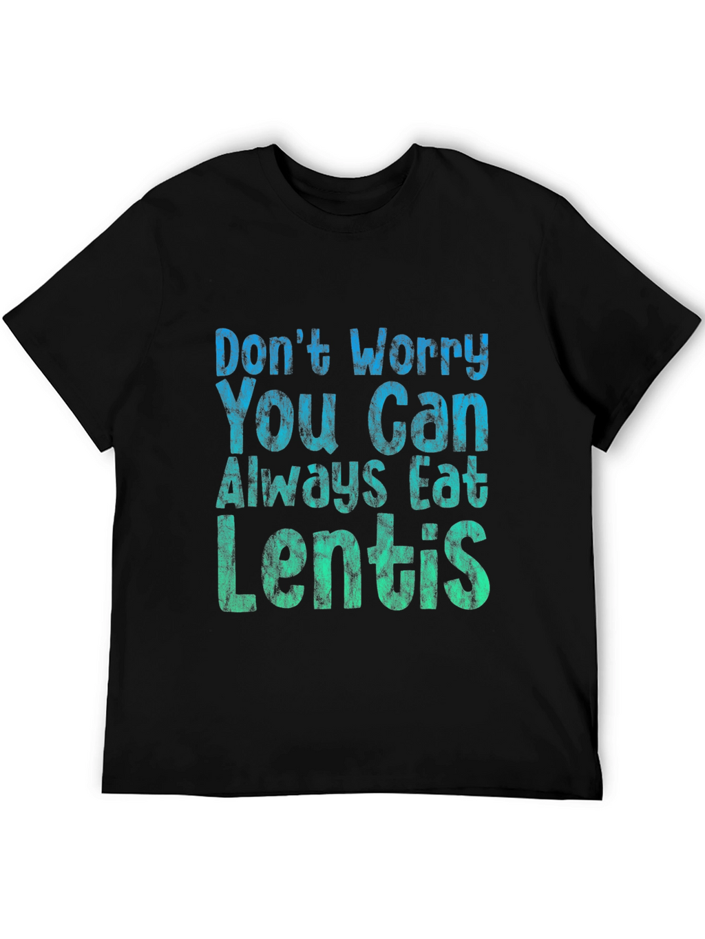 Eat Lentils T-Shirt - Funny Foodie Tee