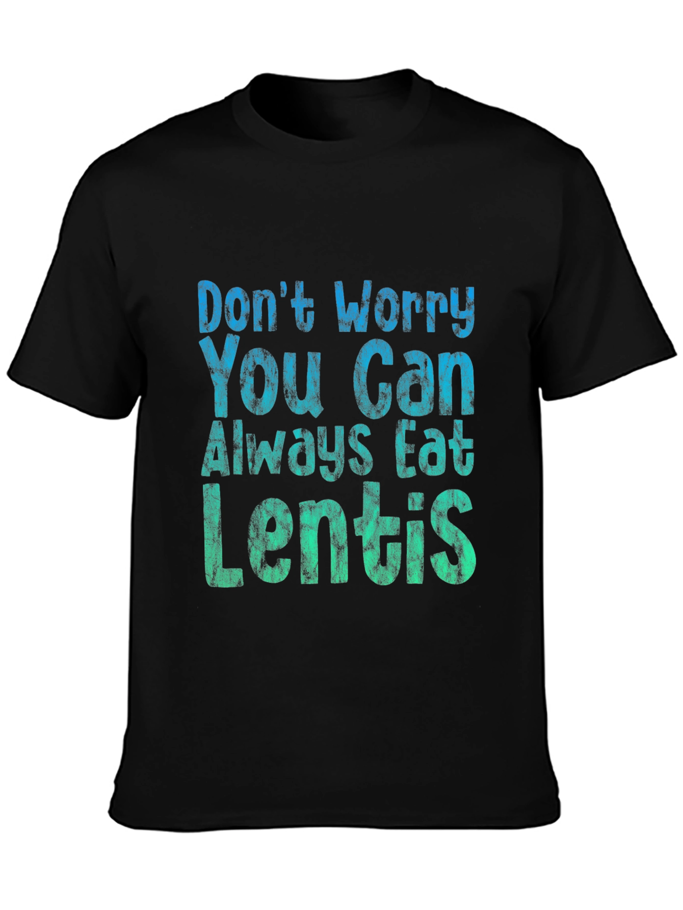 Eat Lentils T-Shirt - Funny Foodie Tee