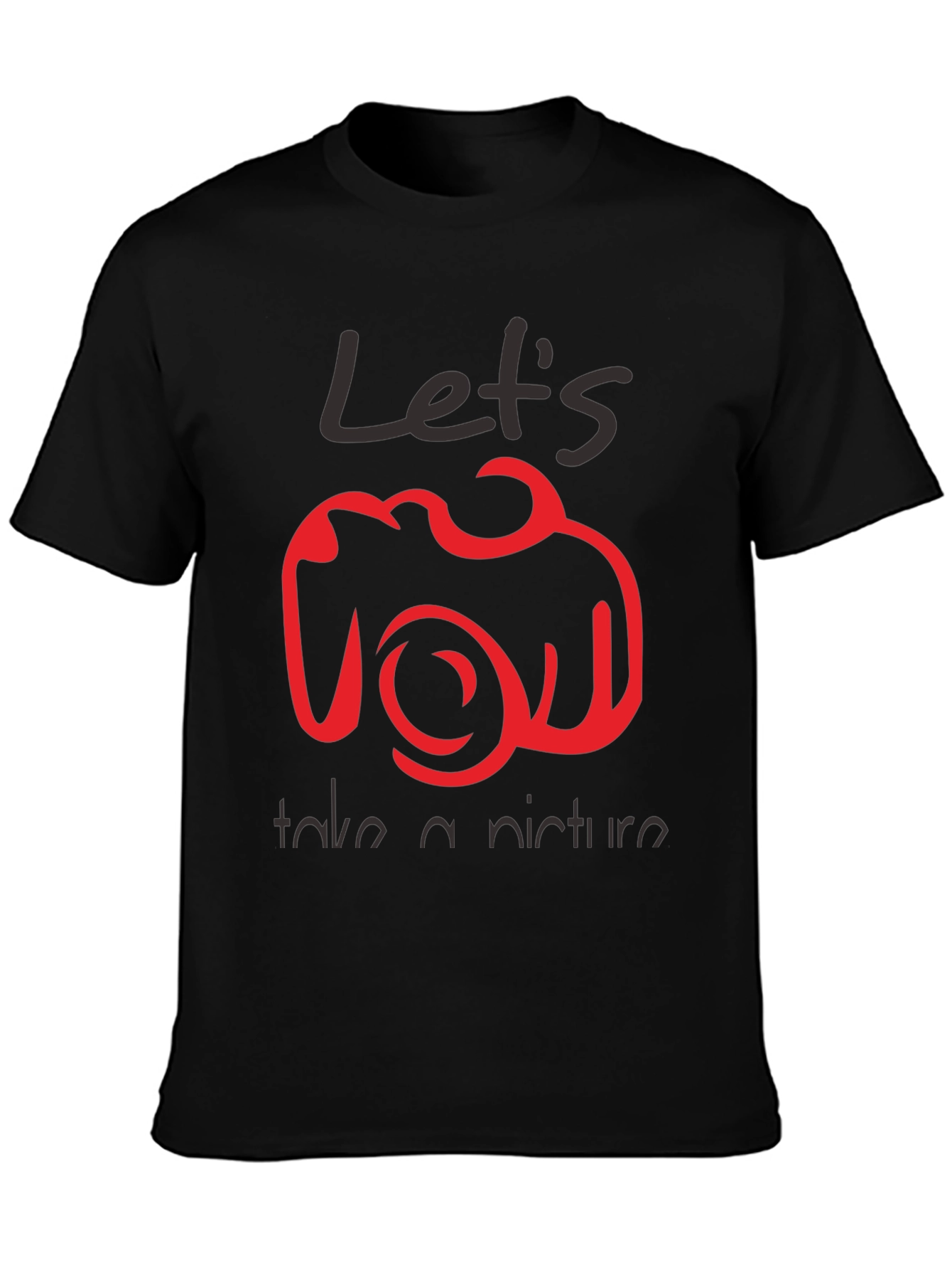 Lets Take A Picture Graphic Tee