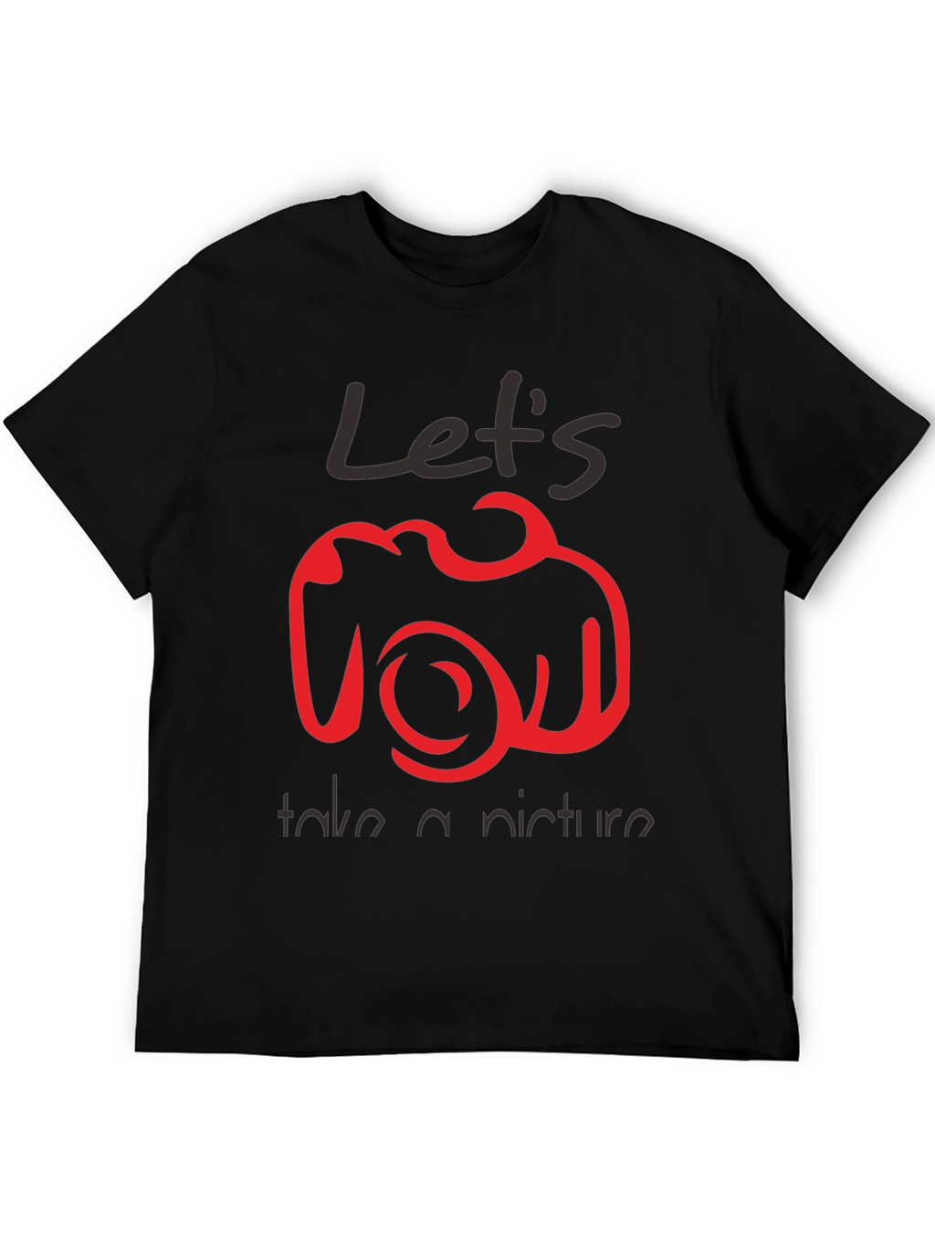 Lets Take A Picture Graphic Tee