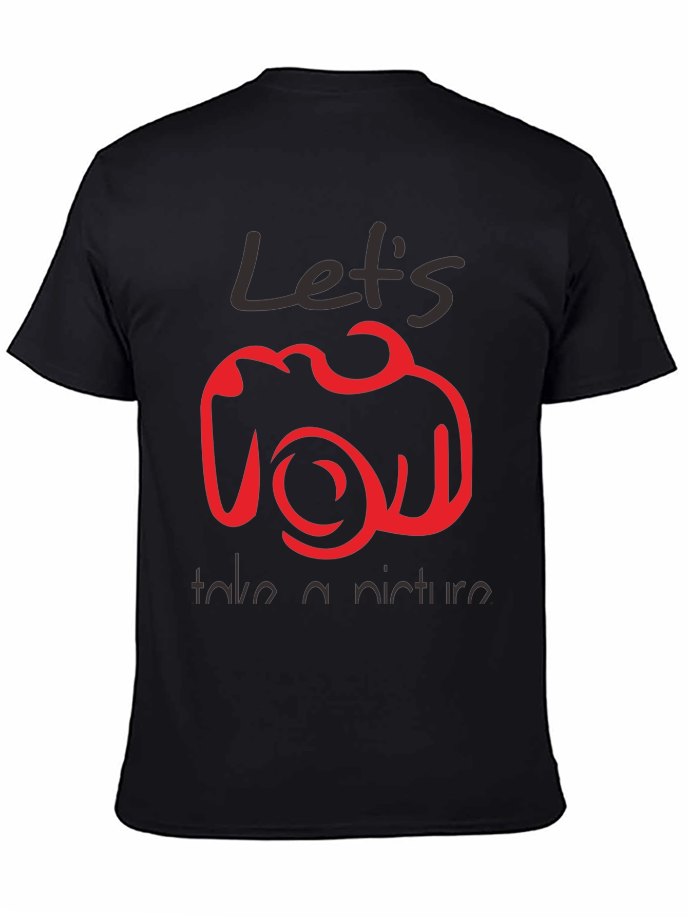 Lets Take A Picture Graphic Tee