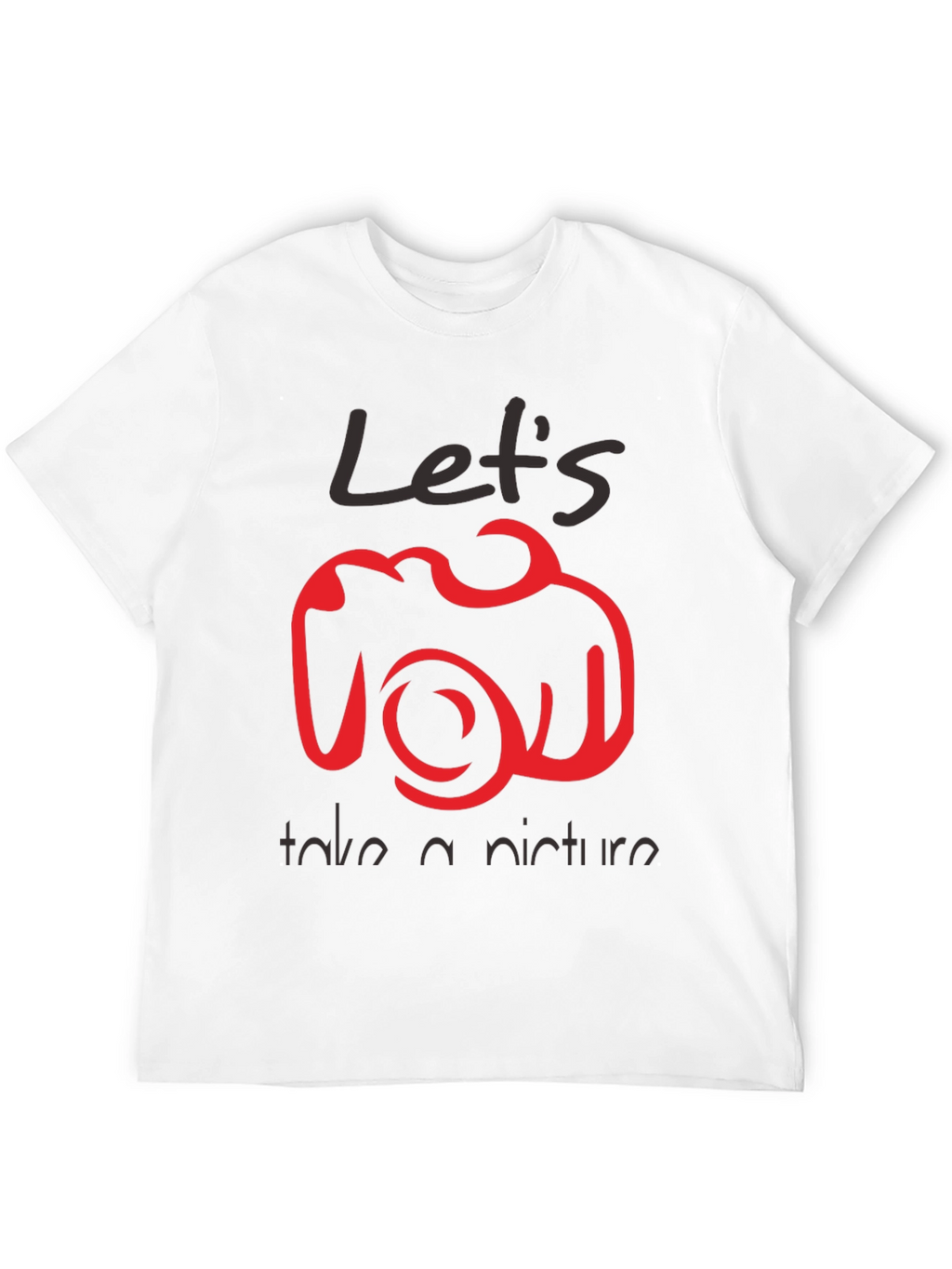 Lets Take A Picture Graphic Tee