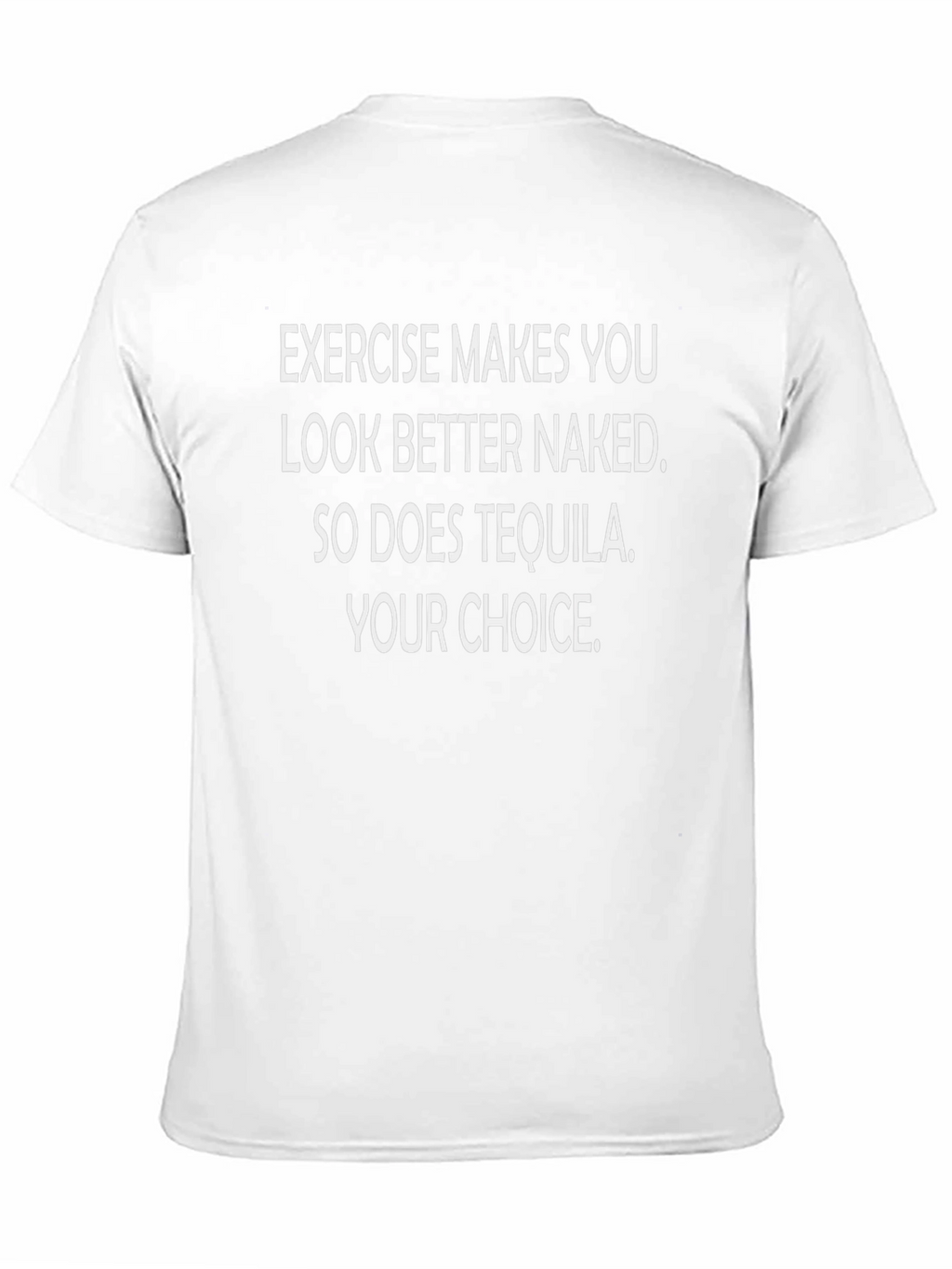Funny Exercise Tequila Choice Graphic Tee