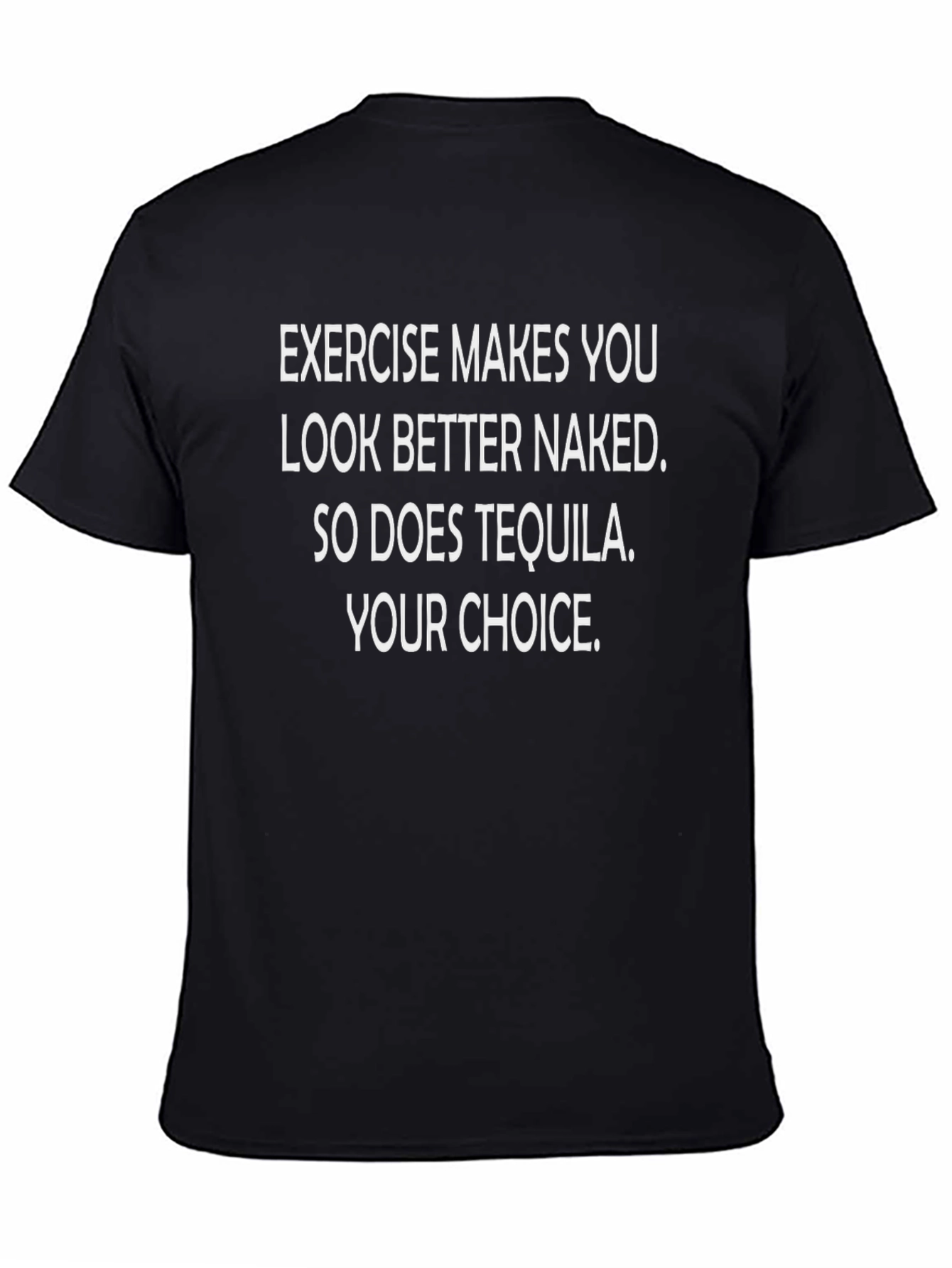 Funny Exercise Tequila Choice Graphic Tee