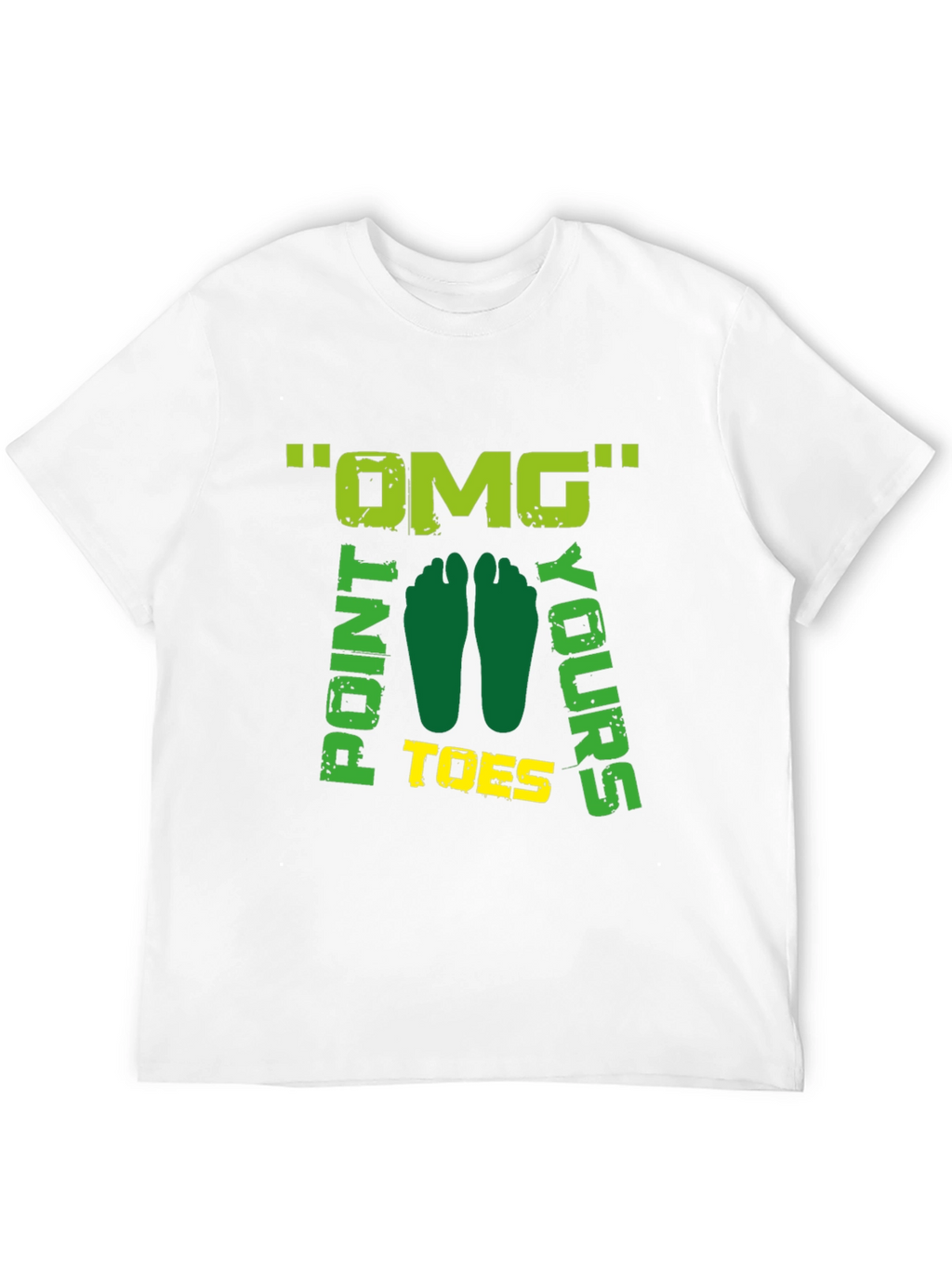 OMG Point Your Toes Graphic T-Shirt
